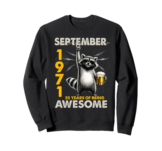 55Th Birthday Raccoon September 1971 55 Sweatshirt - Trendy Graphic Unisex - T-Shirt, Sweatshirt, Hoodie