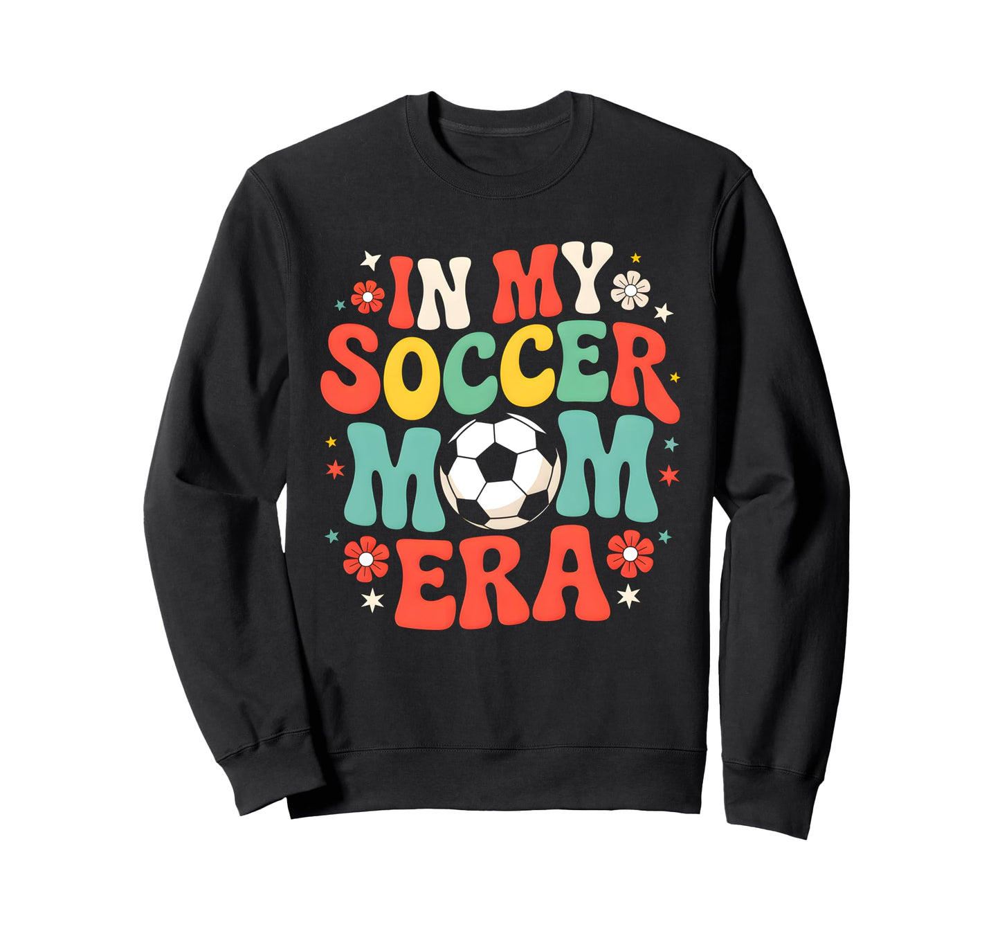 My Soccer Mom Era Fun Vibrant Sweatshirt - Graphic Print for Adults - T-Shirt, Sweatshirt, Hoodie
