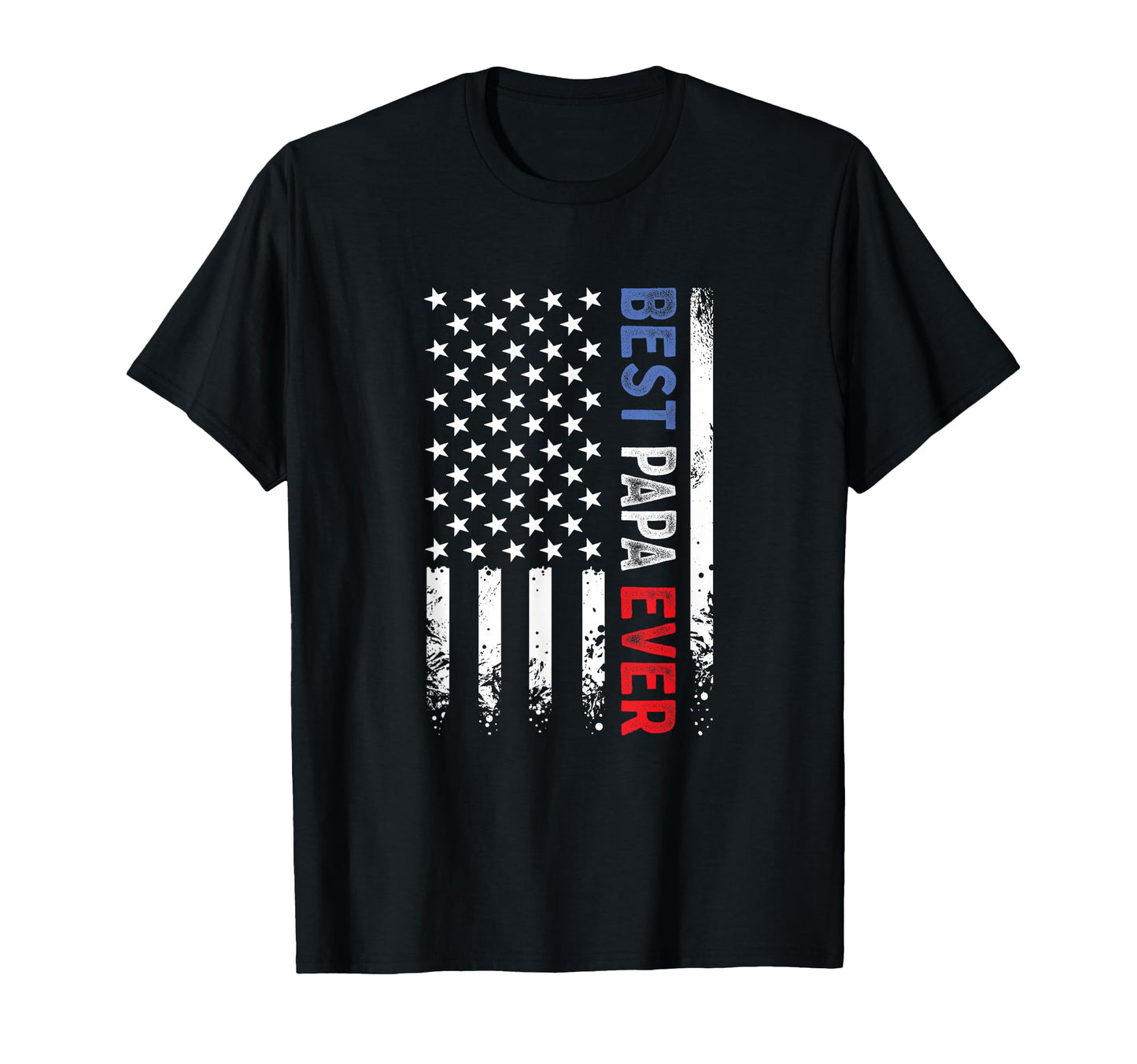 Fathers Day Best Papa Ever Us T-Shirt - Fun Novelty Design Men Women - T-Shirt, Sweatshirt, Hoodie