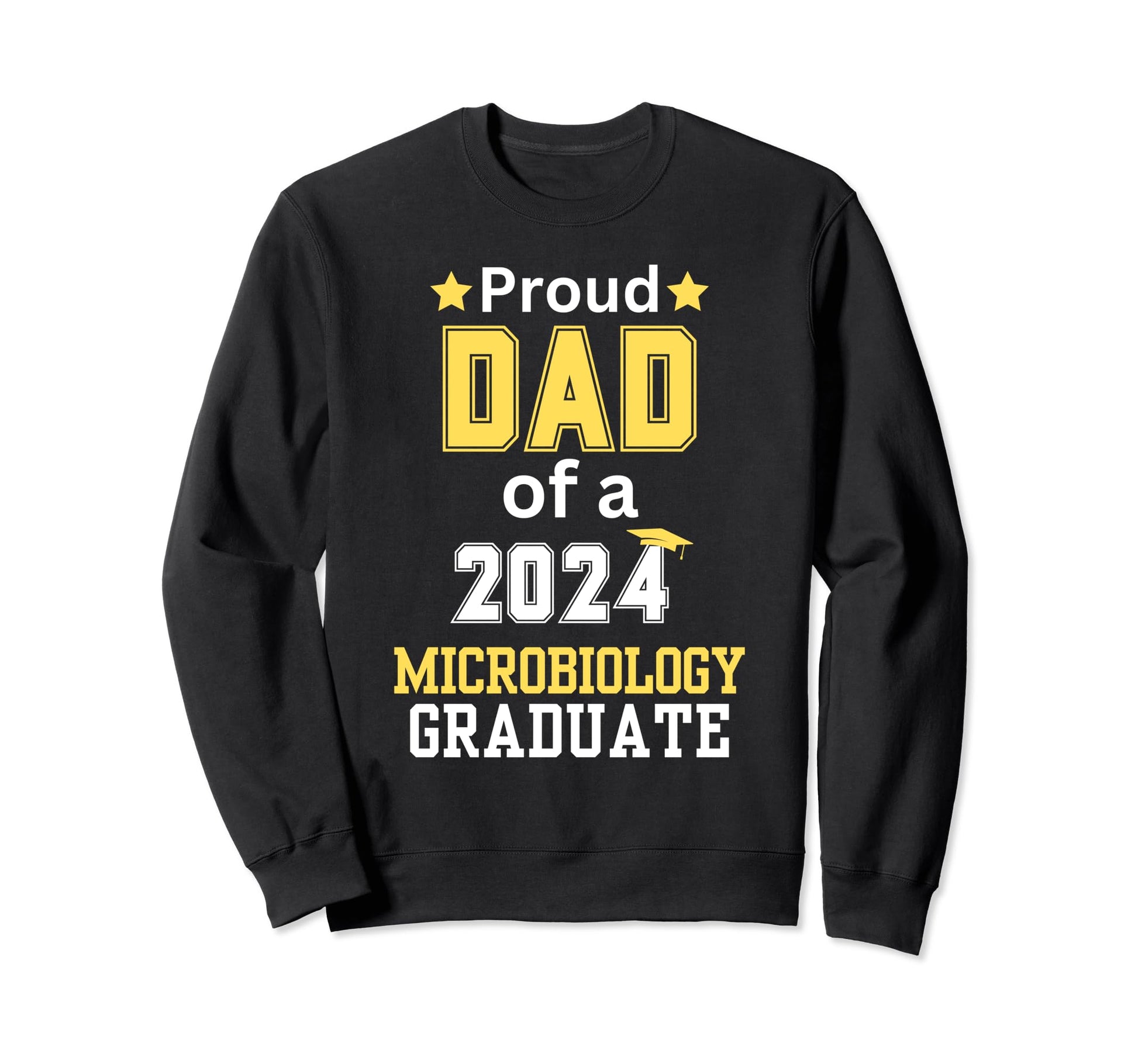 Proud Dad Class 2024 Microbiology Sweatshirt - Streetwear Style for Adults - T-Shirt, Sweatshirt, Hoodie