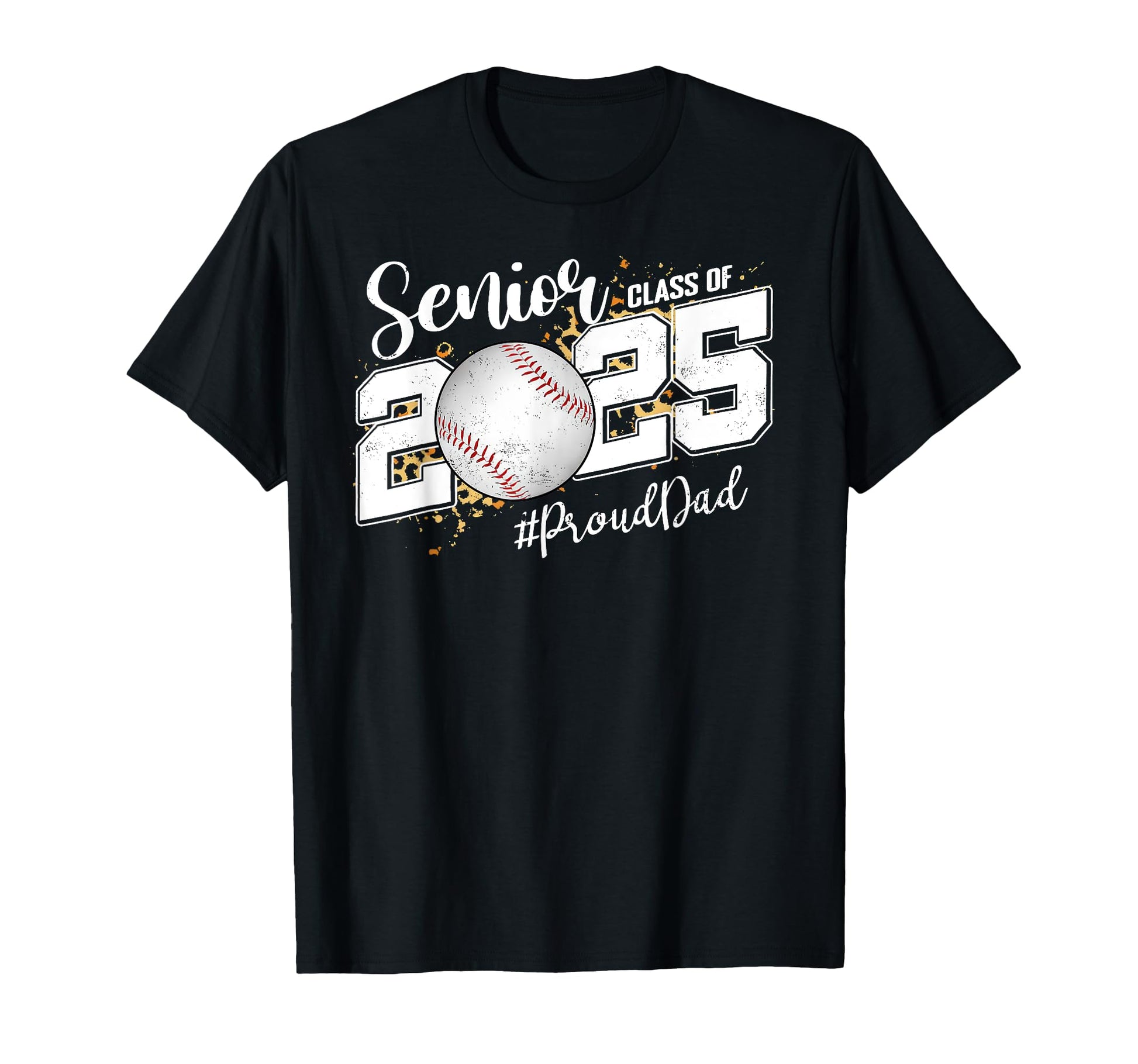 Proud Dad Class 2025 Senior Graduate T-Shirt - Streetwear Style Unisex - T-Shirt, Sweatshirt, Hoodie