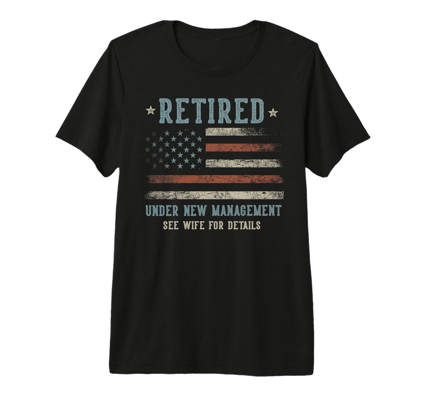Retired Under New Management See T-Shirt - Aesthetic Graphic Men Women - T-Shirt, Sweatshirt, Hoodie