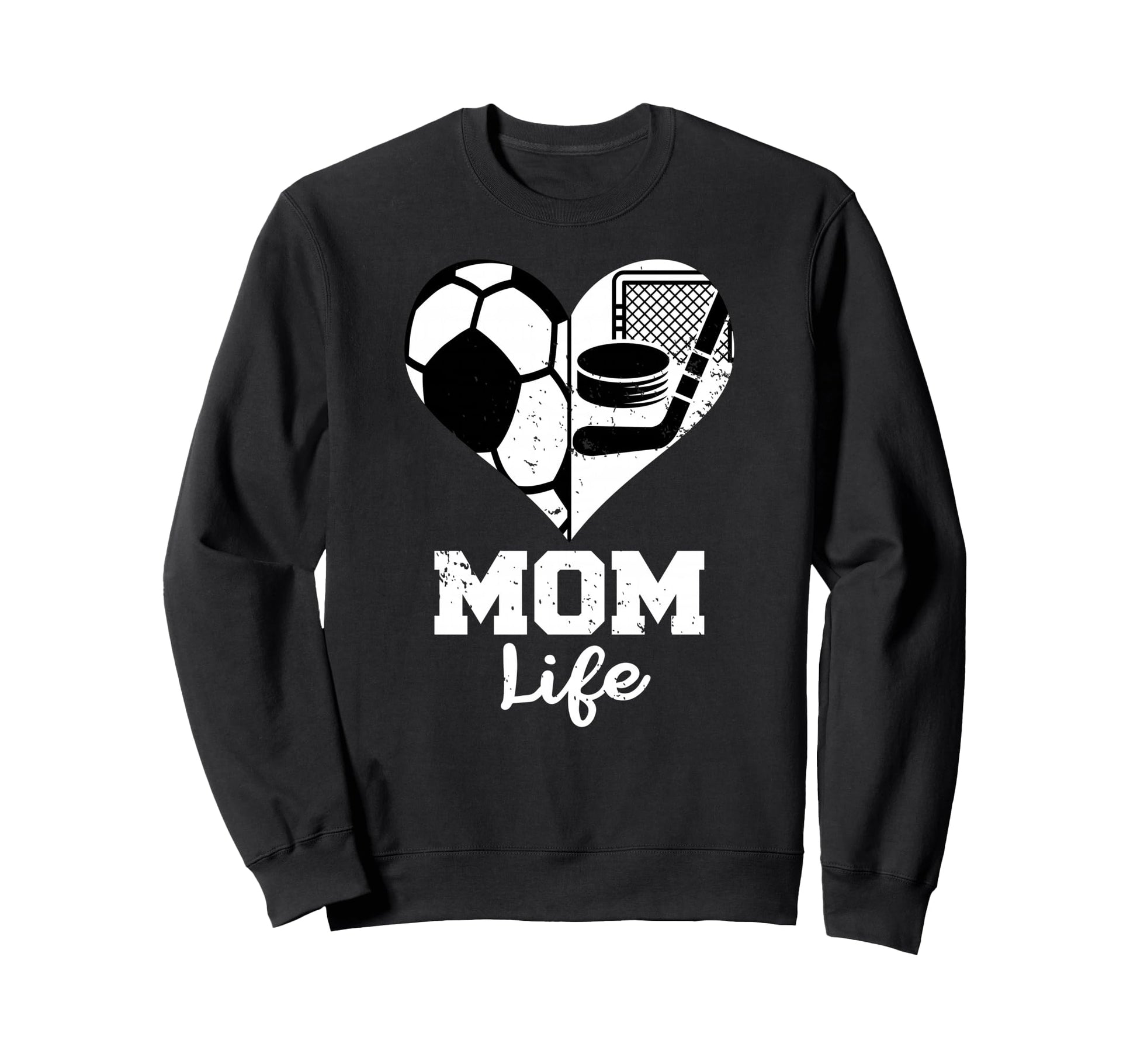 Mom Life Heart Funny Soccer Hockey Mom Sweatshirt - Graphic Print Men Women - T-Shirt, Sweatshirt, Hoodie