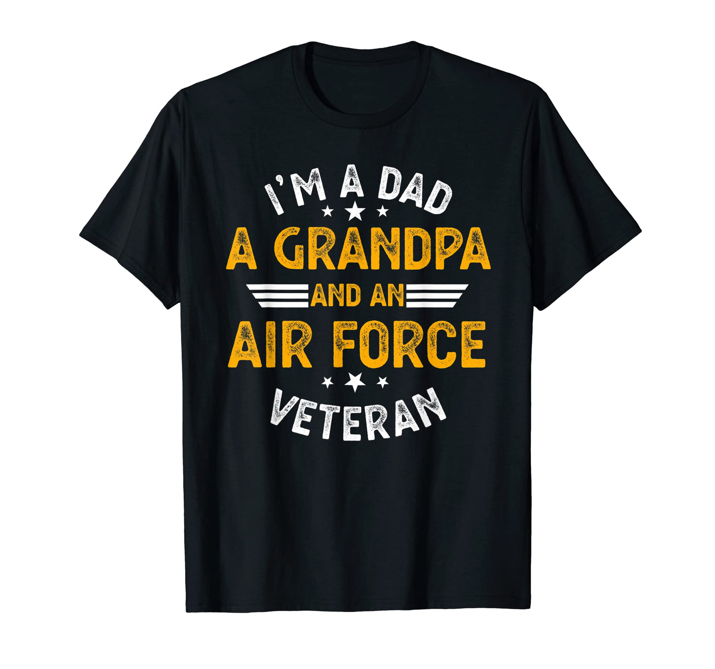 Mens Im Dad Grandpa And Air Force T-Shirt - Novelty Apparel for Adults - T-Shirt, Sweatshirt, Hoodie