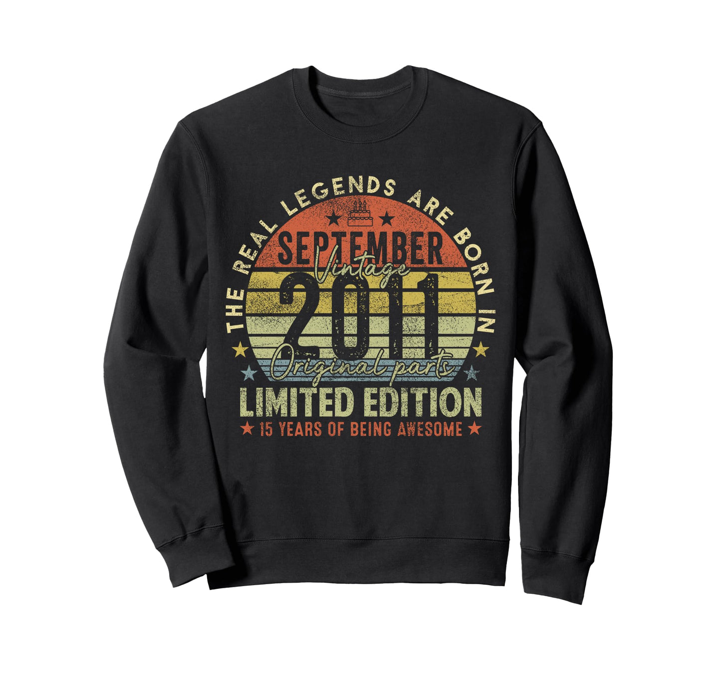 15Th Birthday Legends September Sweatshirt - Novelty Apparel for Adults - T-Shirt, Sweatshirt, Hoodie