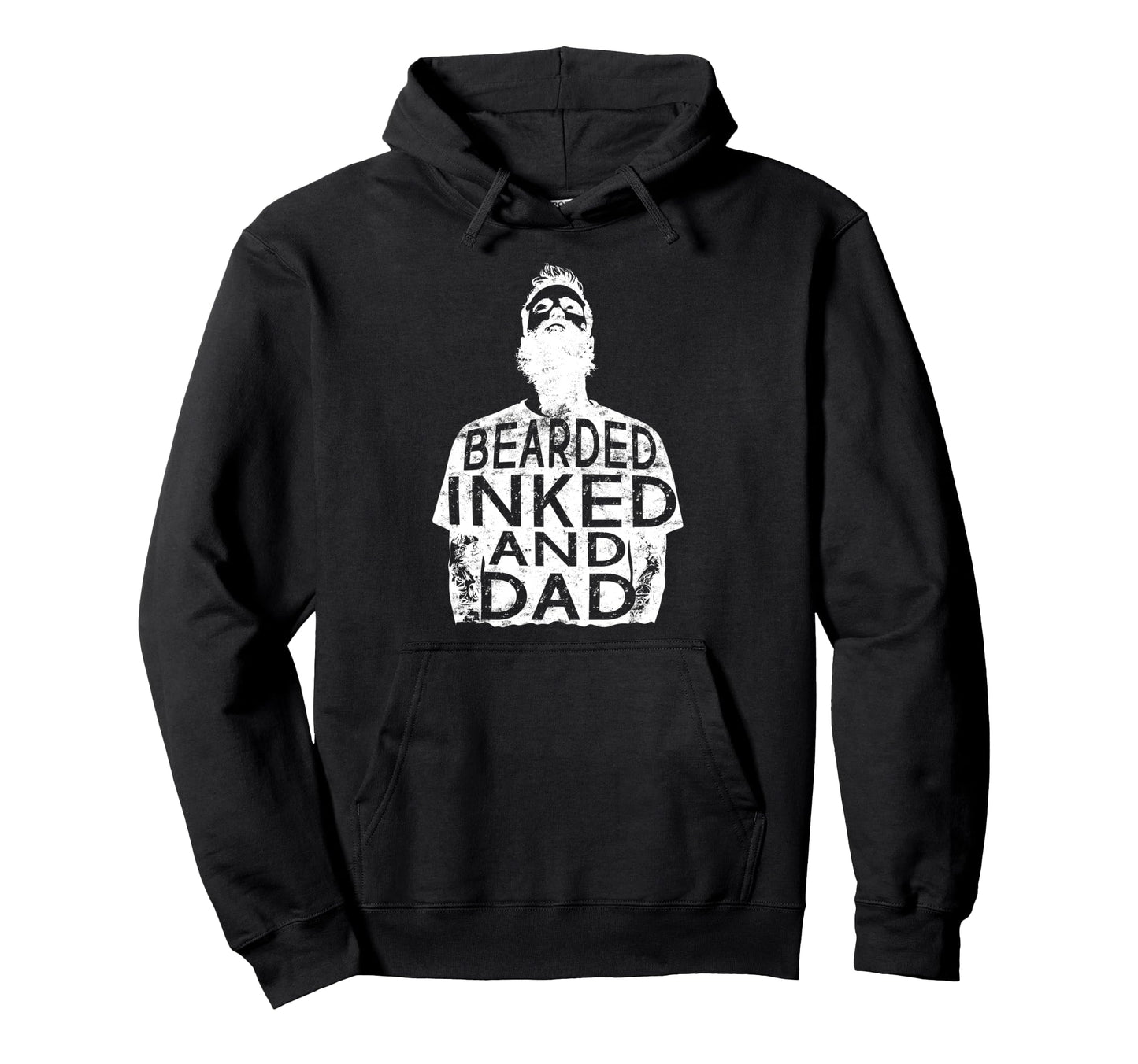 Bearded Inked And Awesome Tattooed Dad Hoodie - Trendy Graphic Unisex - T-Shirt, Sweatshirt, Hoodie