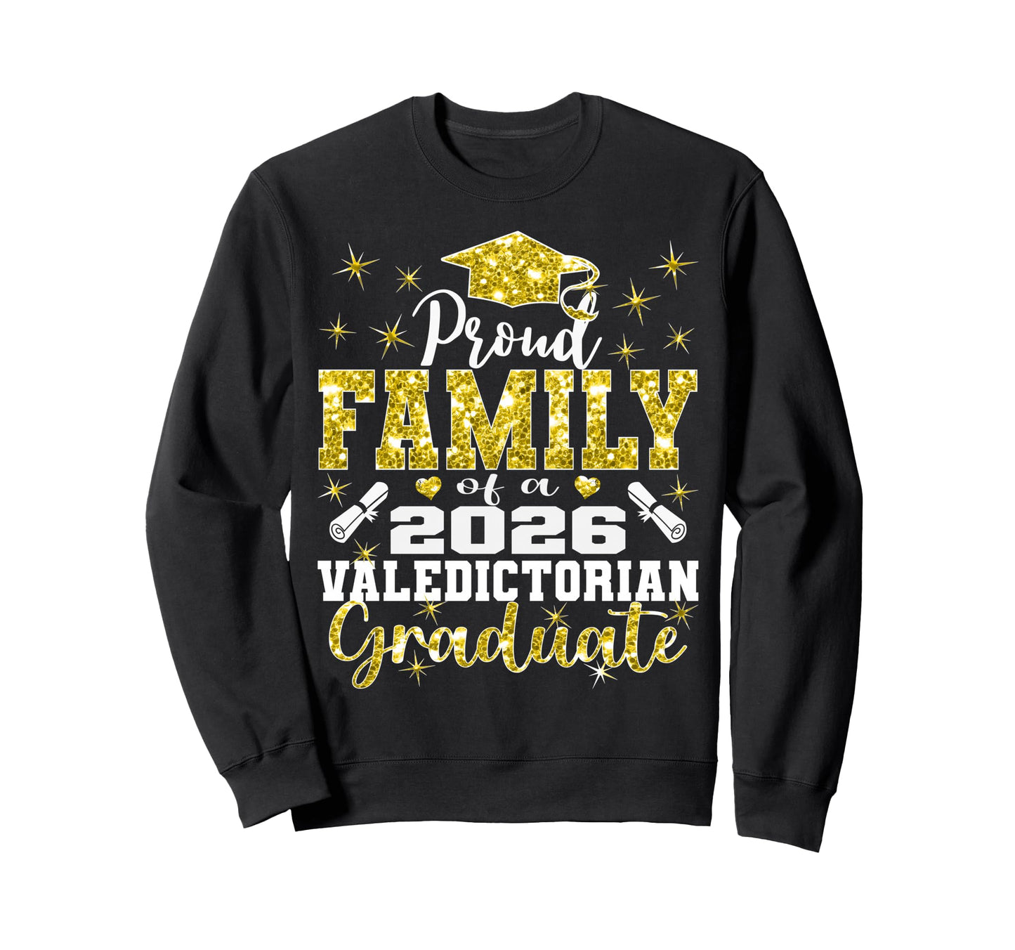 Proud Family 2026 Valedictorian Sweatshirt - Trendy Graphic for Adults - T-Shirt, Sweatshirt, Hoodie