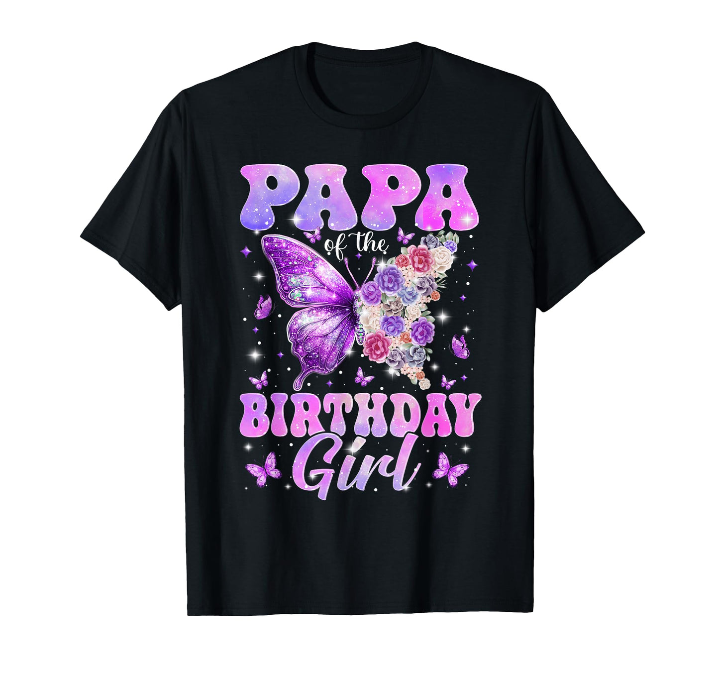 Papa Birthday Butterfly Family T-Shirt - Casual Everyday Wear Men Women - T-Shirt, Sweatshirt, Hoodie