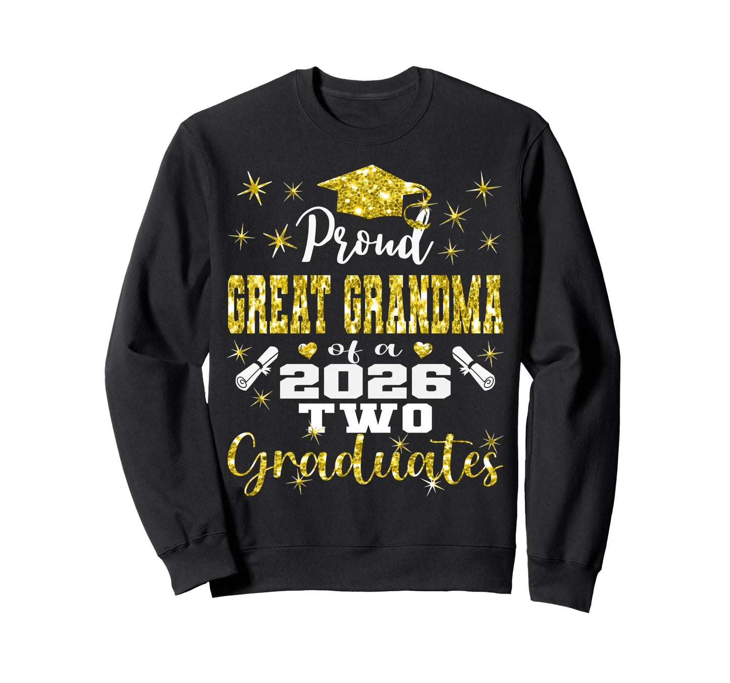 Proud Great Grandma Two 2026 Sweatshirt - Streetwear Style Men Women - T-Shirt, Sweatshirt, Hoodie