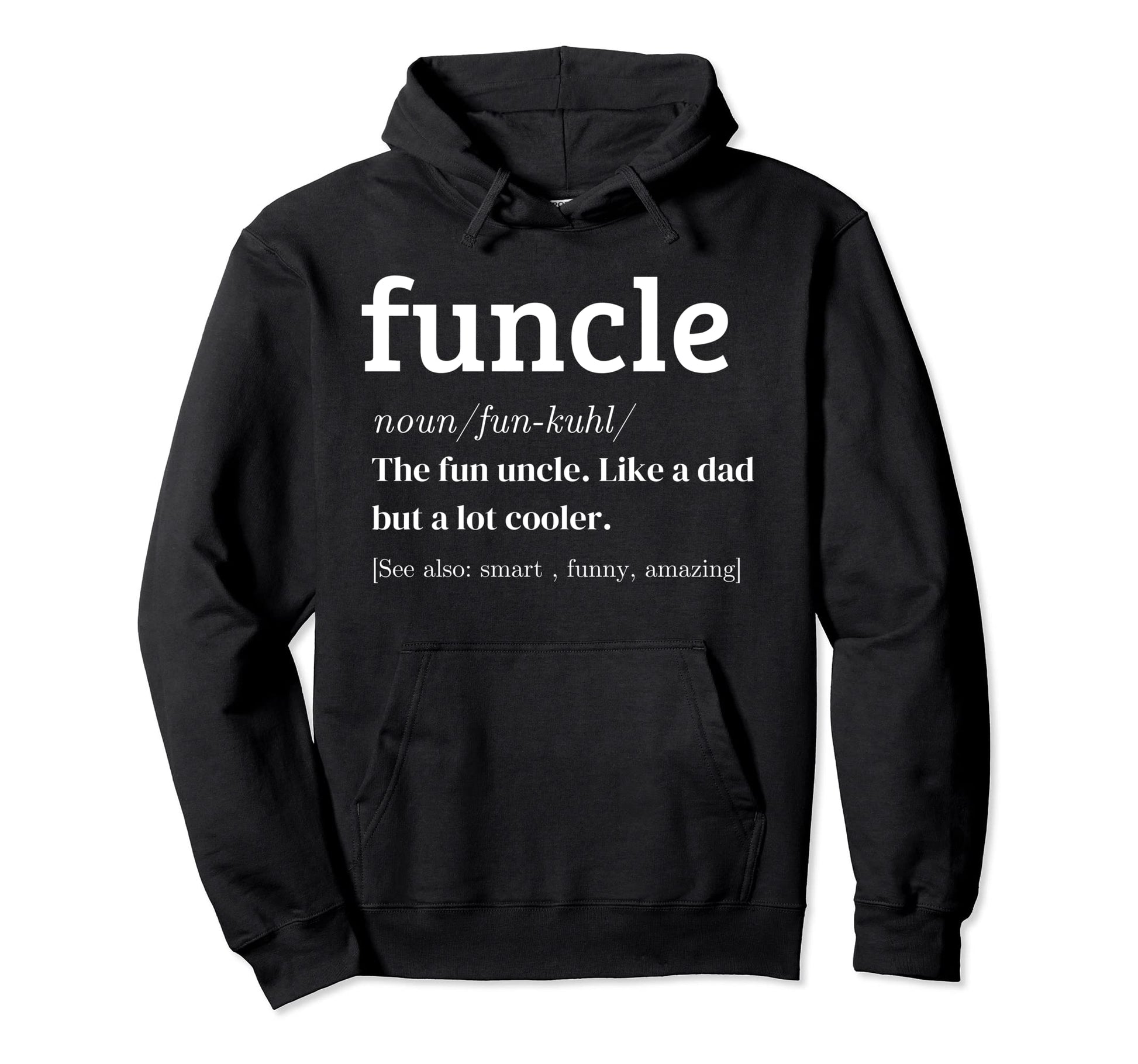 Mens Funcle Definition Funny Best Uncle Hoodie - Unique Graphic Unisex - T-Shirt, Sweatshirt, Hoodie