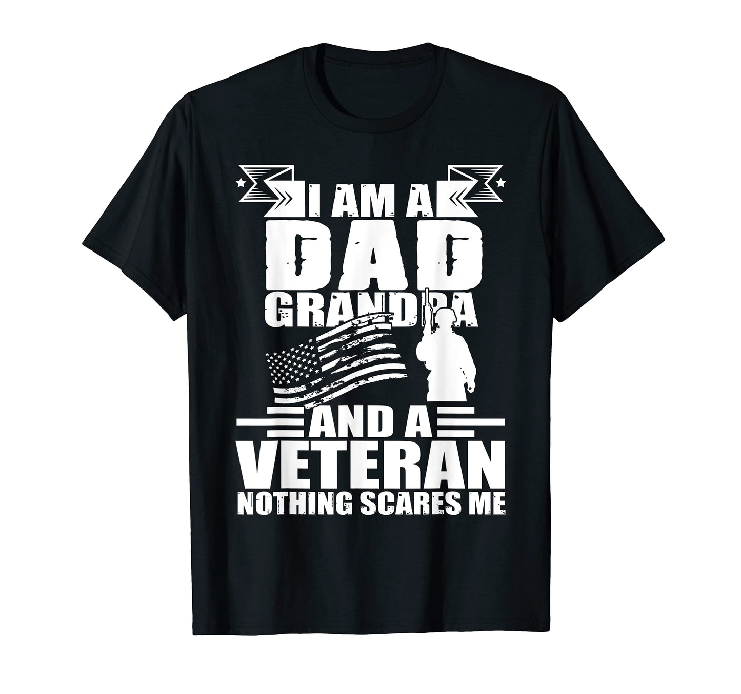 Mens Gifts Veterans Fathers I Am Dad T-Shirt - Trendy Graphic Men Women - T-Shirt, Sweatshirt, Hoodie