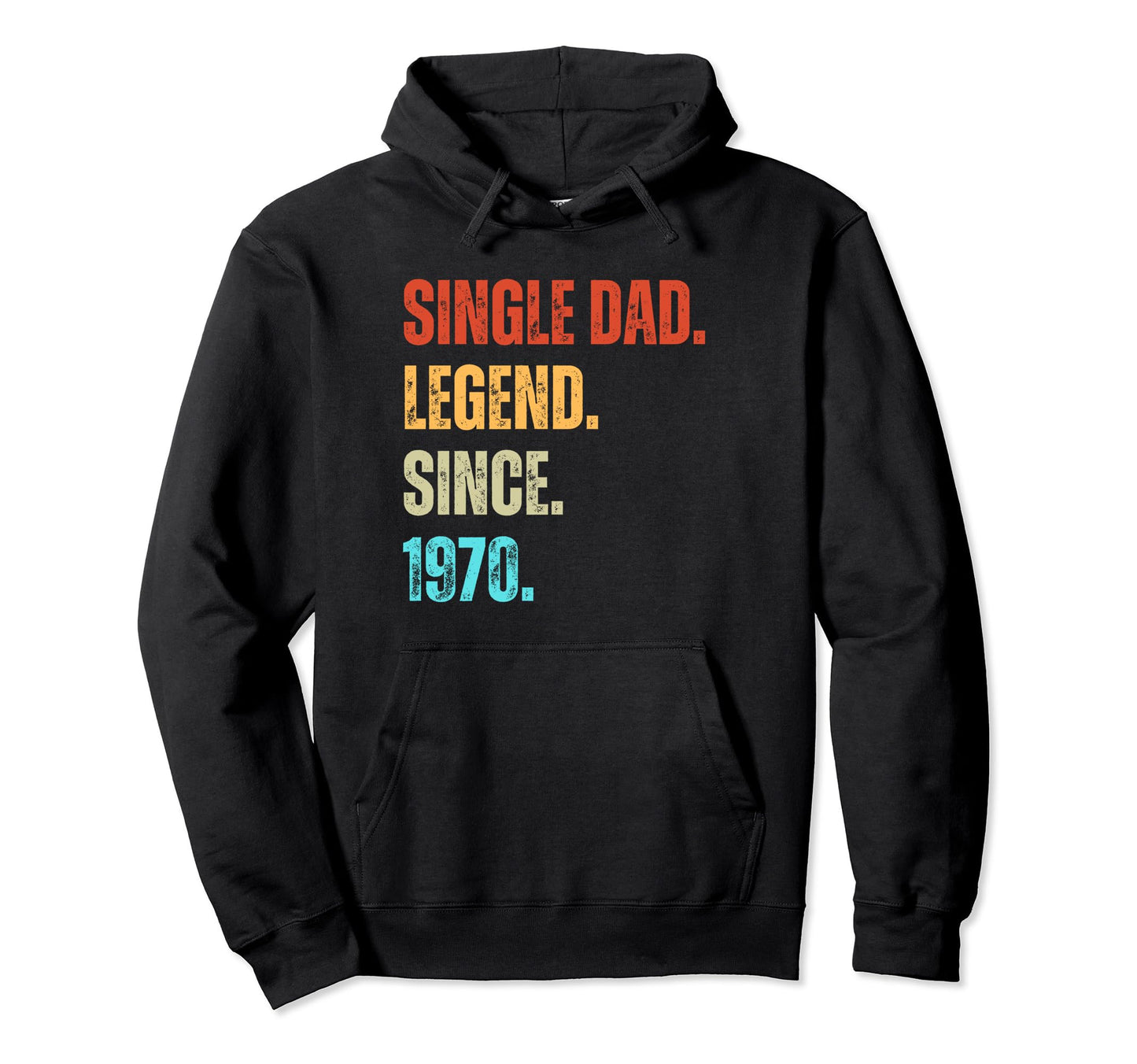 Single Dad Legend Since 1970 Birthday Hoodie - Custom Art Print Unisex - T-Shirt, Sweatshirt, Hoodie