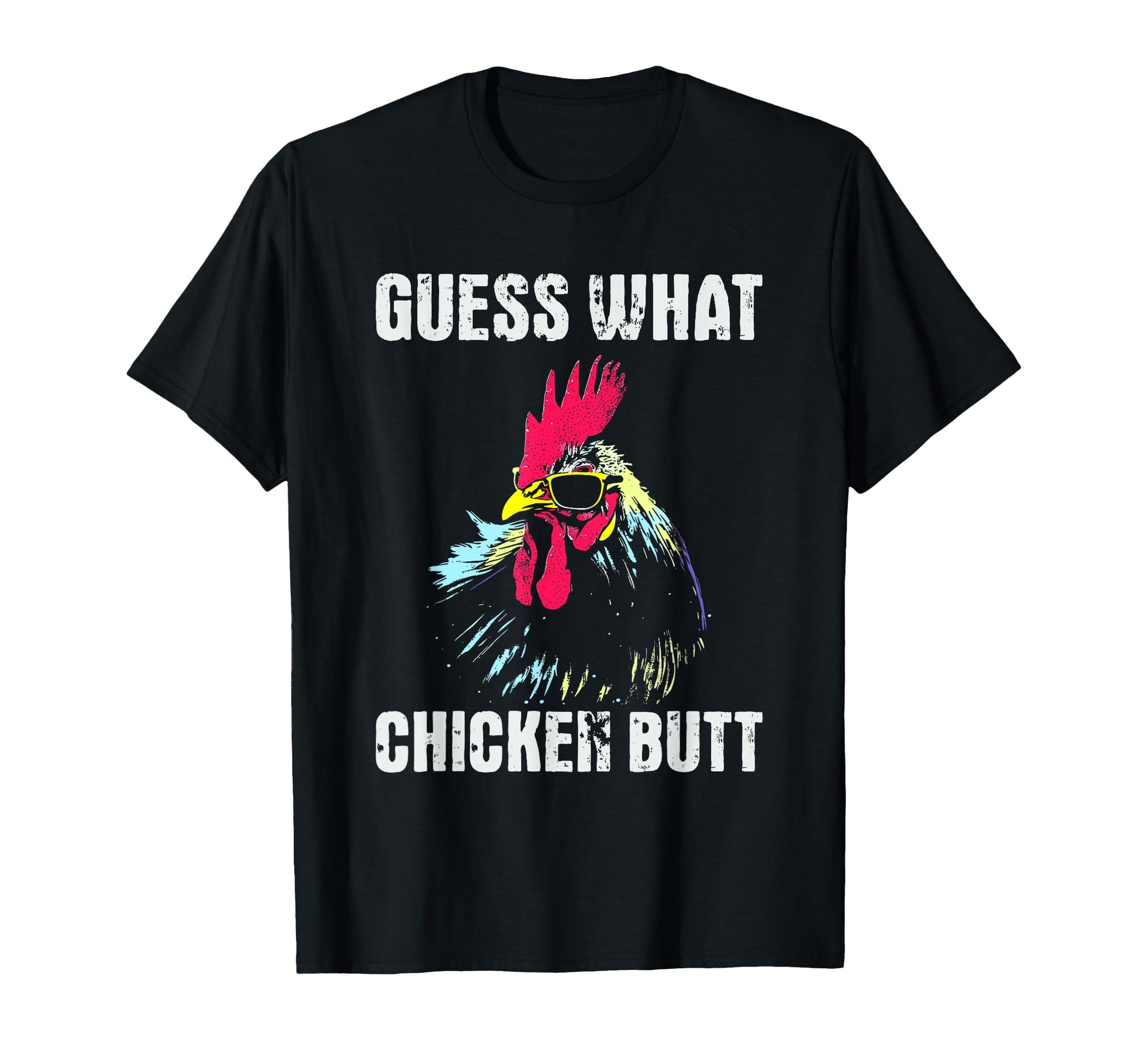 Guess What Chicken Butt Funny Meme T-Shirt - Minimalist Print Men Women - T-Shirt, Sweatshirt, Hoodie