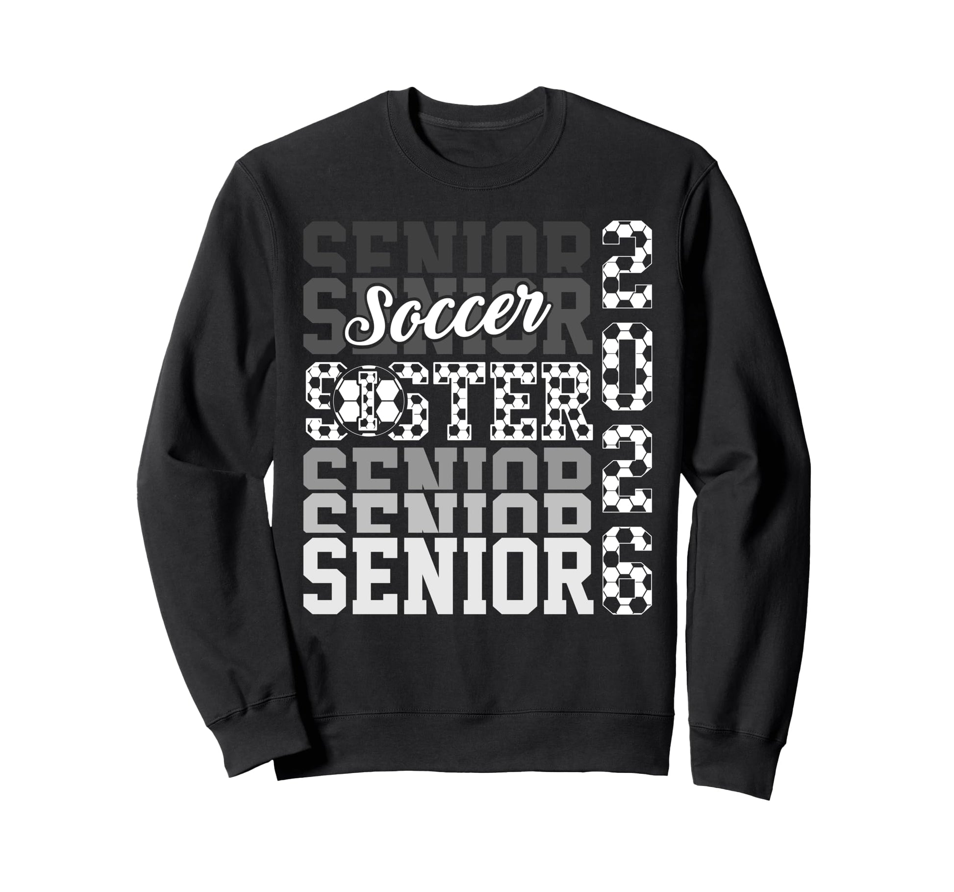 2026 Soccer Senior Sister Sweatshirt - Custom Art Print Men Women - T-Shirt, Sweatshirt, Hoodie