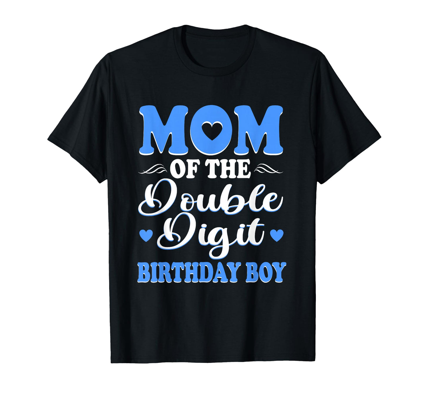 Proud Mom Double Digit Birthday 10Th T-Shirt - Minimalist Print for Adults - T-Shirt, Sweatshirt, Hoodie