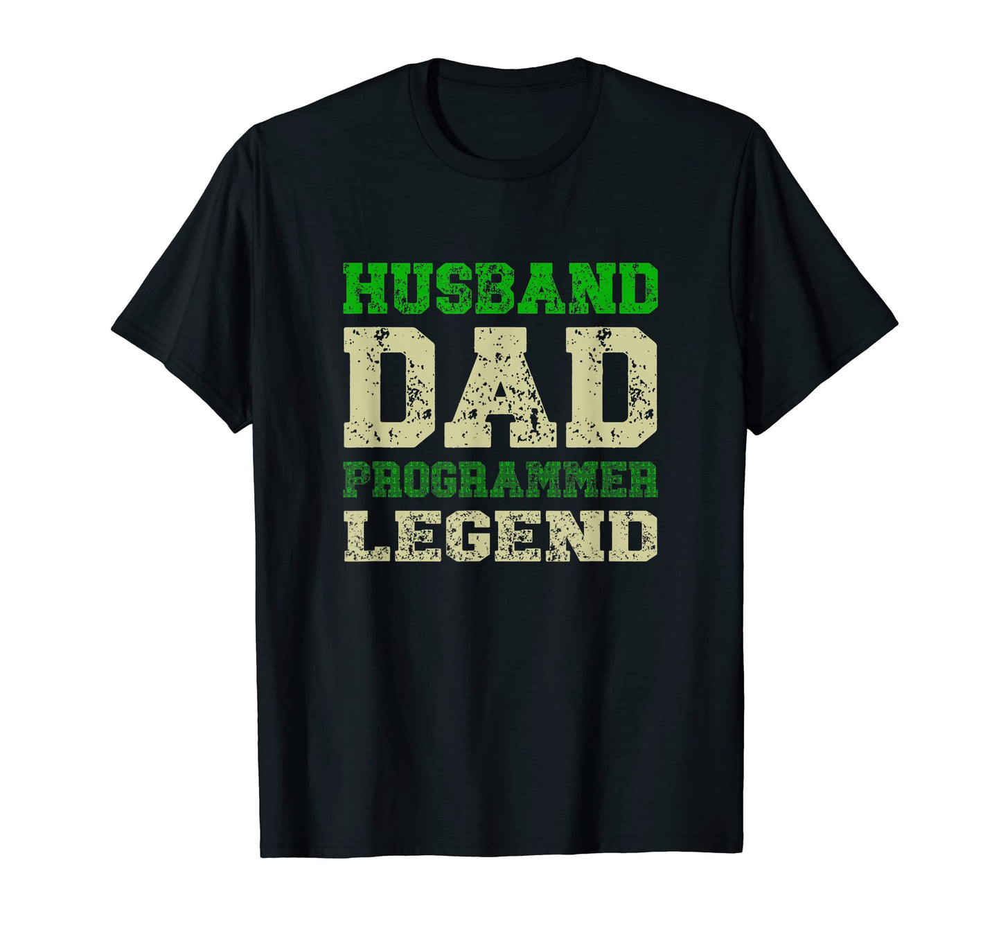 Funny Husband Dad Programmer Legend T-Shirt - Novelty Apparel for Adults - T-Shirt, Sweatshirt, Hoodie