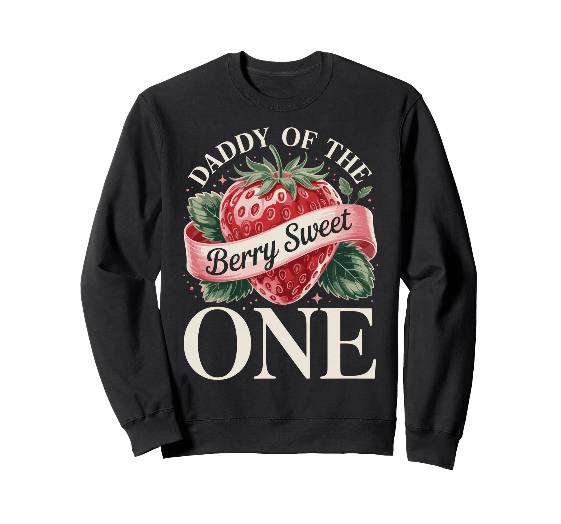 Berry Sweet One Strawberry Sweatshirt - Streetwear Style Men Women - T-Shirt, Sweatshirt, Hoodie