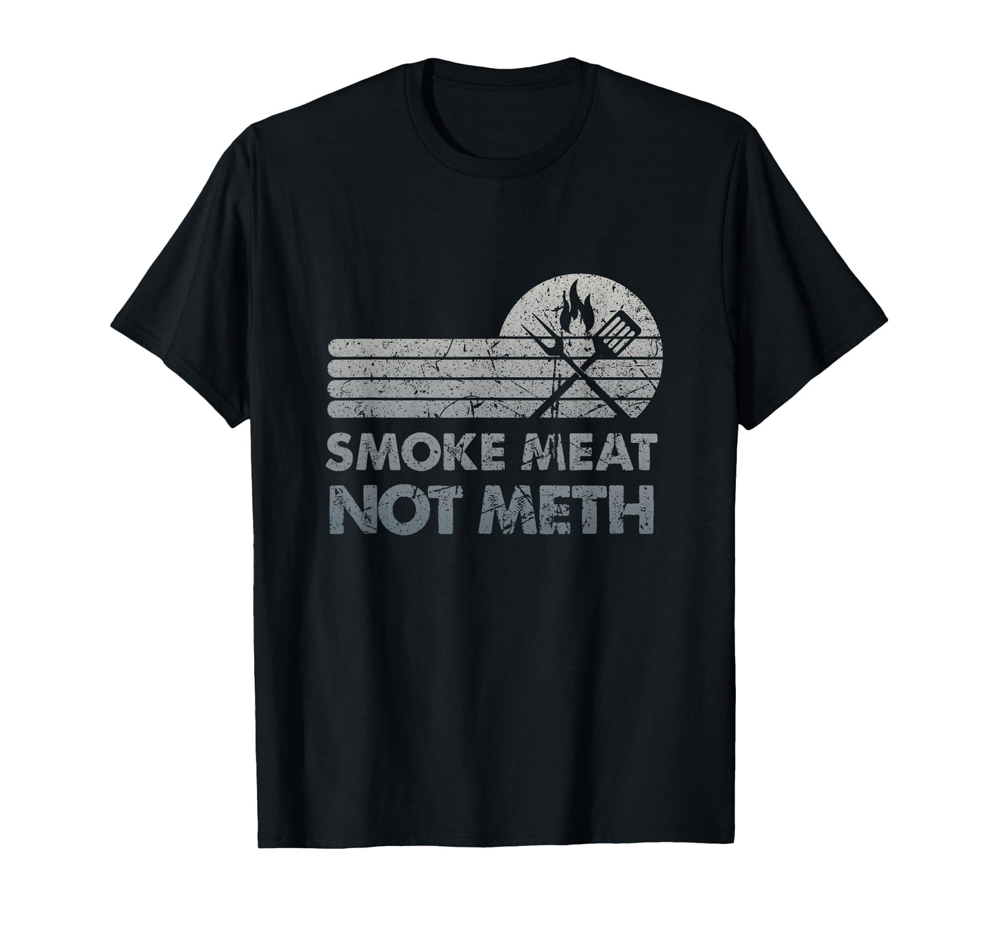 Bbq Smoke Meat Not Meth Brisket Ribs T-Shirt - Fun Novelty Design Unisex - T-Shirt, Sweatshirt, Hoodie