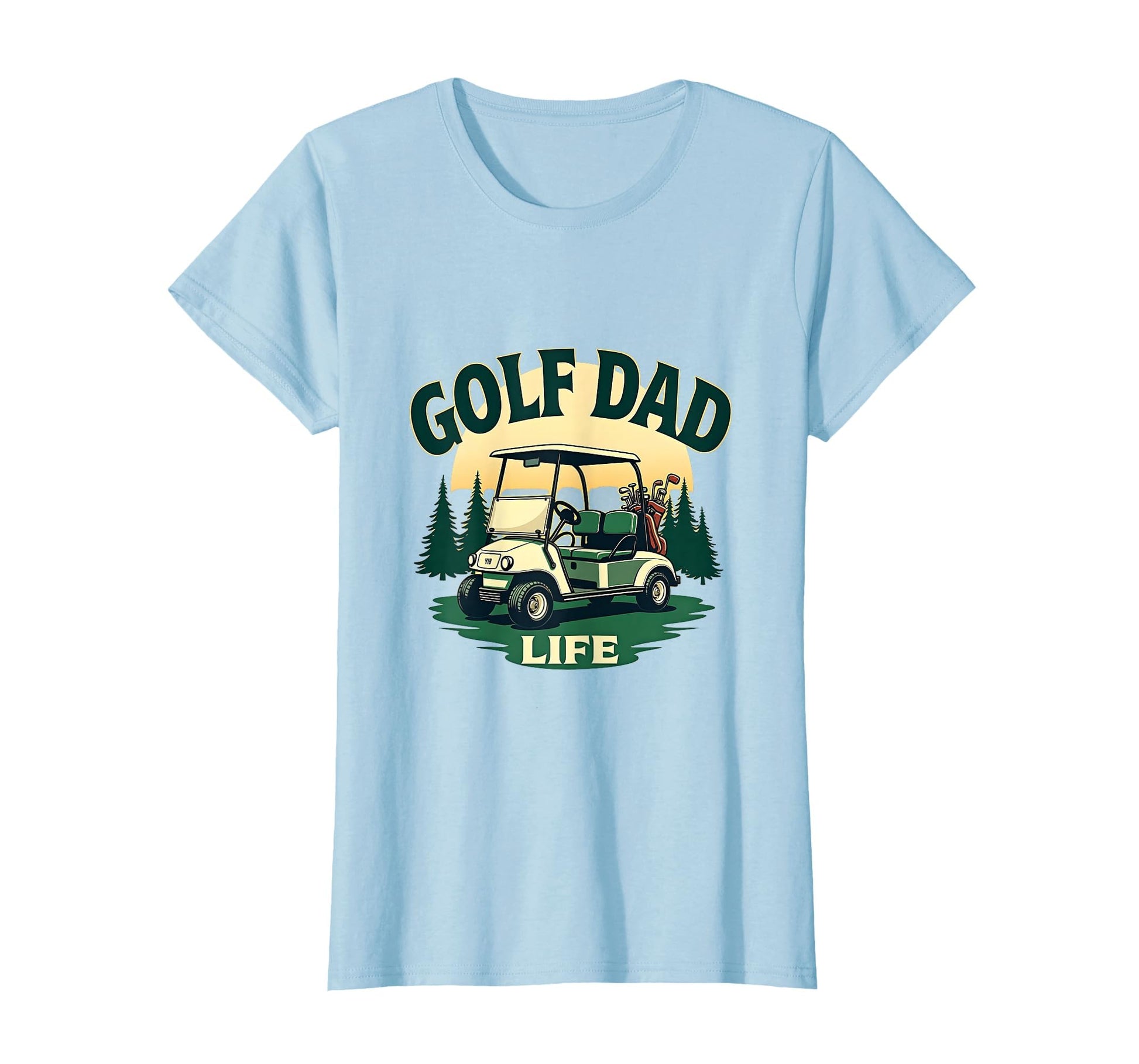 Golf Dad Life Funny Golfing Father T-Shirt - Novelty Apparel Unisex - T-Shirt, Sweatshirt, Hoodie