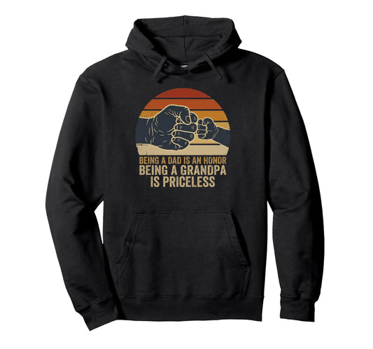 Being Dad Is Honor Being Grandpa Is Hoodie - Trendy Graphic for Adults - T-Shirt, Sweatshirt, Hoodie
