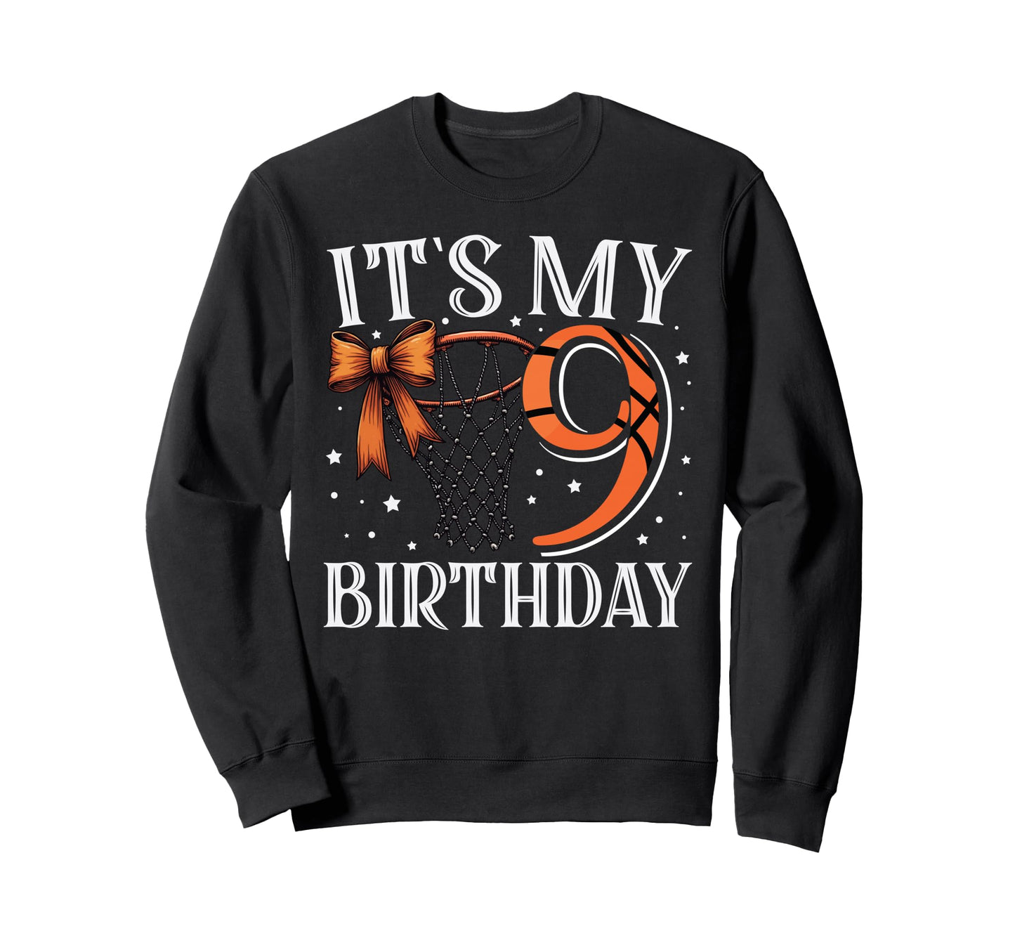 Its My Nine 9 Birthday Sweatshirt - Fun Novelty Design for Adults - T-Shirt, Sweatshirt, Hoodie