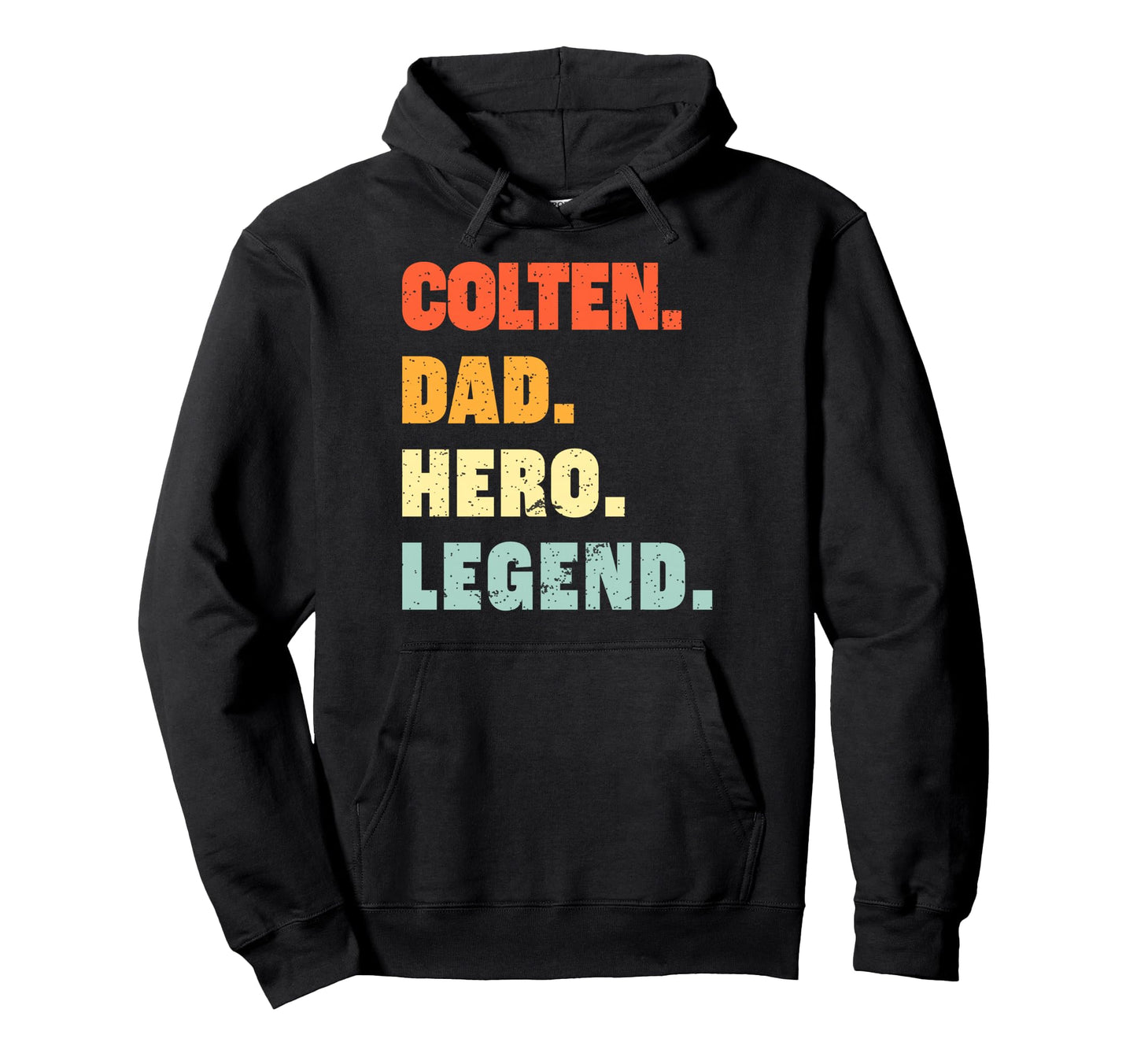 Colten Dad Hero Legend Personalized Hoodie - Minimalist Print Men Women - T-Shirt, Sweatshirt, Hoodie