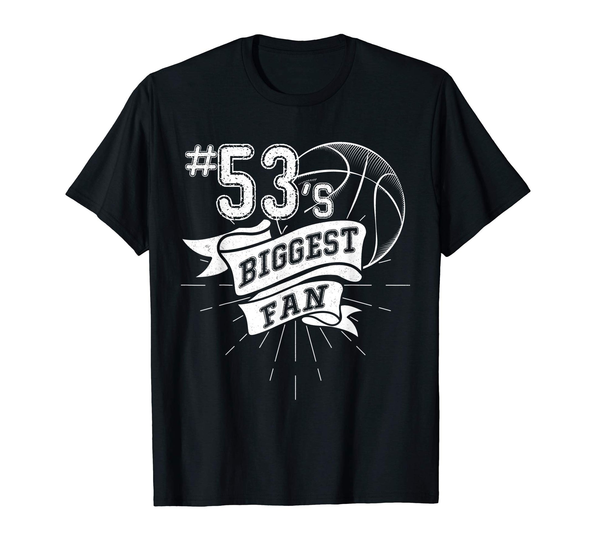 Biggest Fan Baseball Player Number 53 T-Shirt - Streetwear Style Unisex - T-Shirt, Sweatshirt, Hoodie