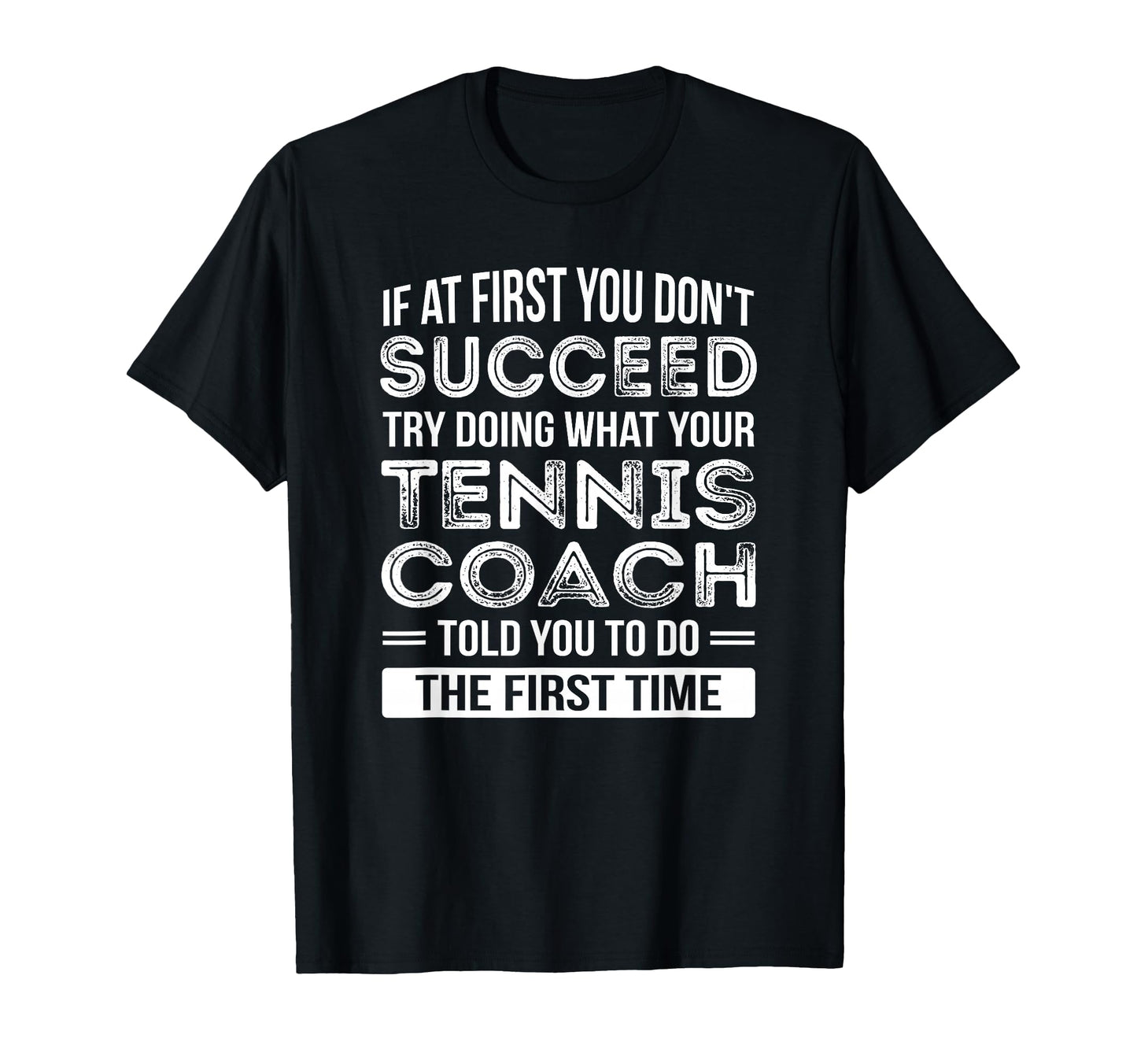Tennis Coach Gift Funny Thank You T-Shirt - Casual Everyday Wear Unisex - T-Shirt, Sweatshirt, Hoodie