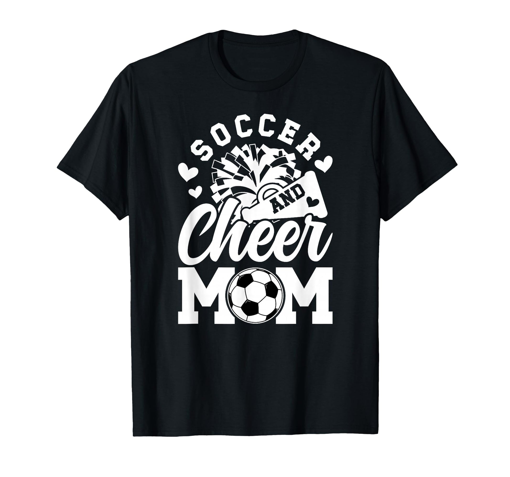 Soccer And Cheer Mom Cheerleading And T-Shirt - Streetwear Style Men Women - T-Shirt, Sweatshirt, Hoodie