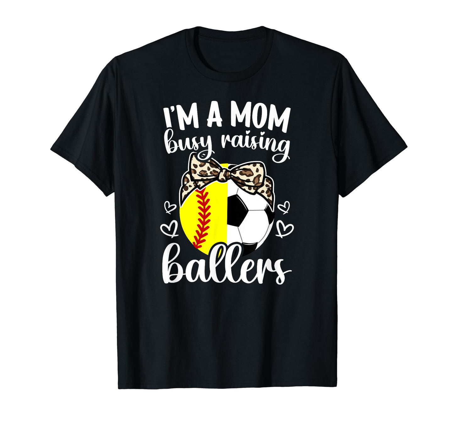 Im Mom Busy Raising Ballers Soccer T-Shirt - Custom Art Print for Adults - T-Shirt, Sweatshirt, Hoodie