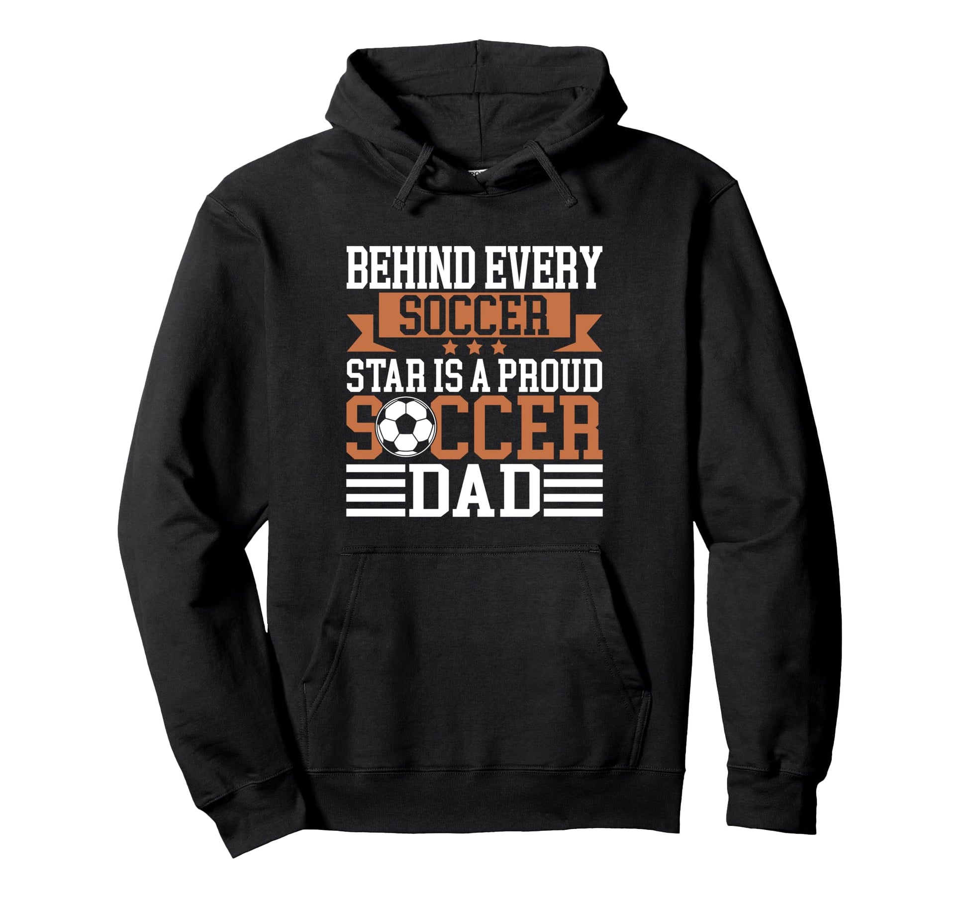 Behind Every Soccer Star Is Proud Soccer Hoodie - Custom Art Print Unisex - T-Shirt, Sweatshirt, Hoodie