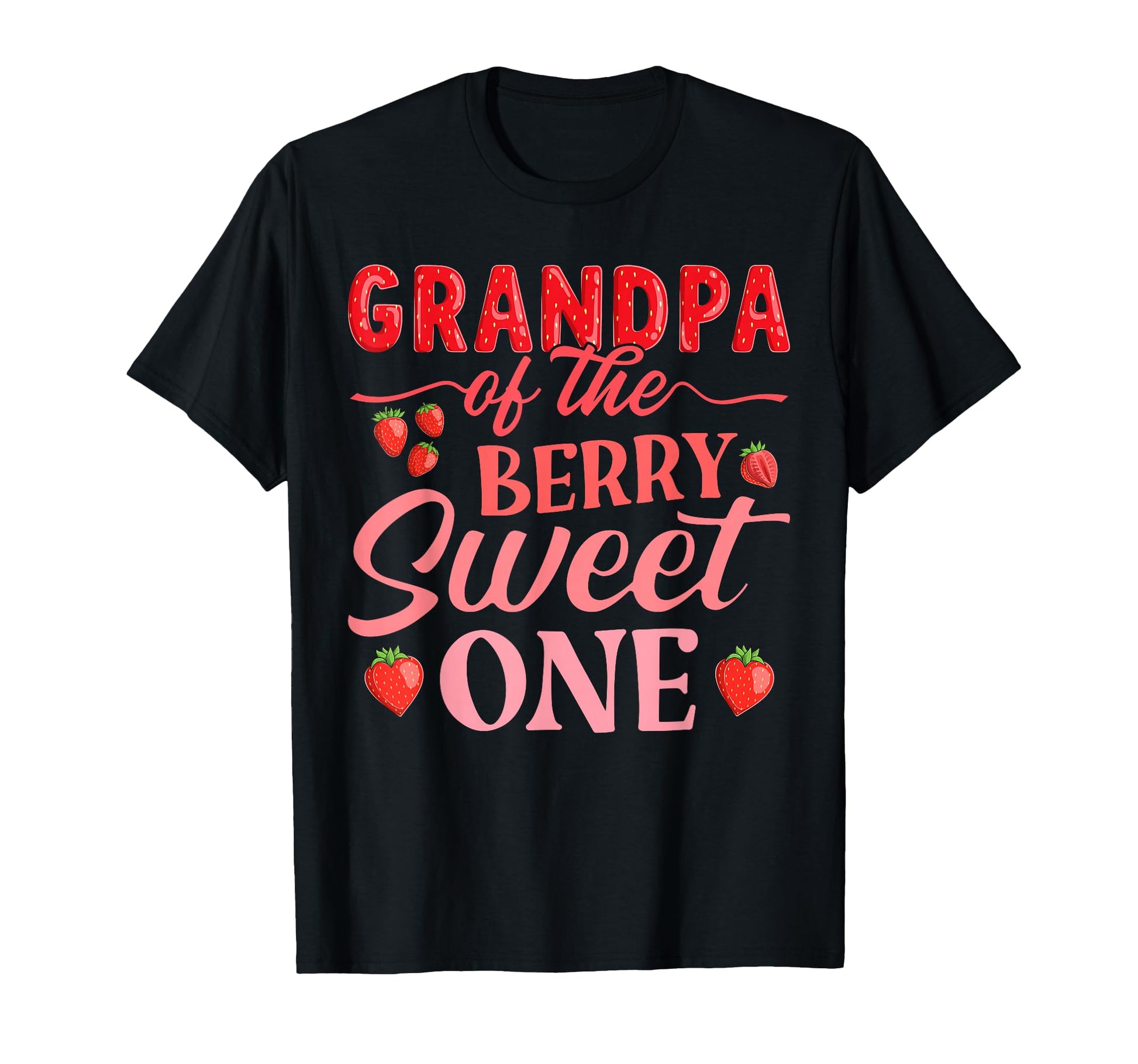 Grandpa Berry Sweet One Strawberry T-Shirt - Streetwear Style for Adults - T-Shirt, Sweatshirt, Hoodie