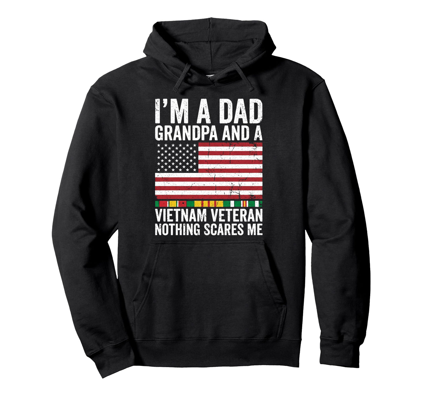 Im Dad Grandpa And Vietnam Veteran Hoodie - Aesthetic Graphic Men Women - T-Shirt, Sweatshirt, Hoodie