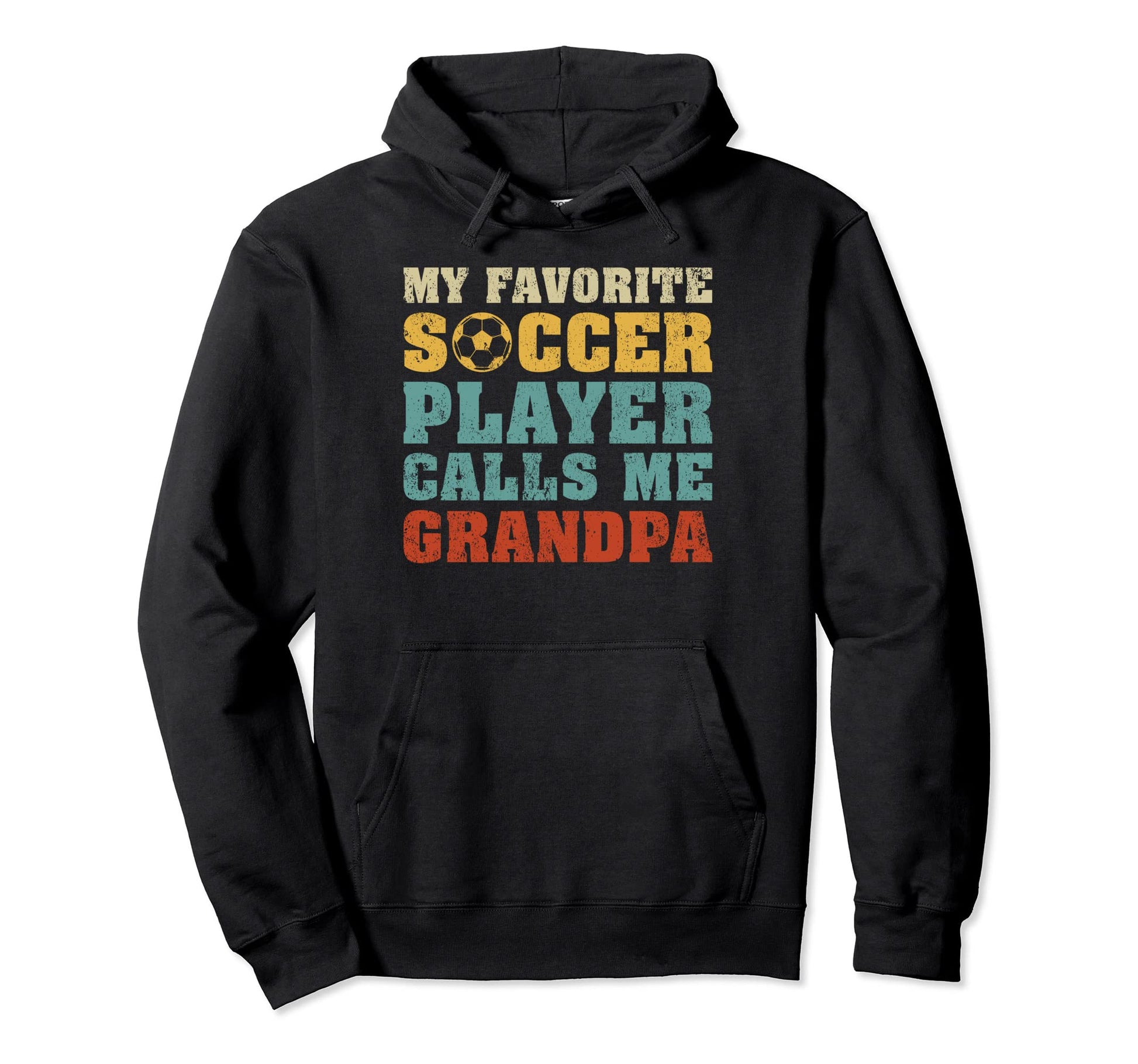 My Favorite Soccer Player Calls Me Grandpa Hoodie - Graphic Print Unisex - T-Shirt, Sweatshirt, Hoodie