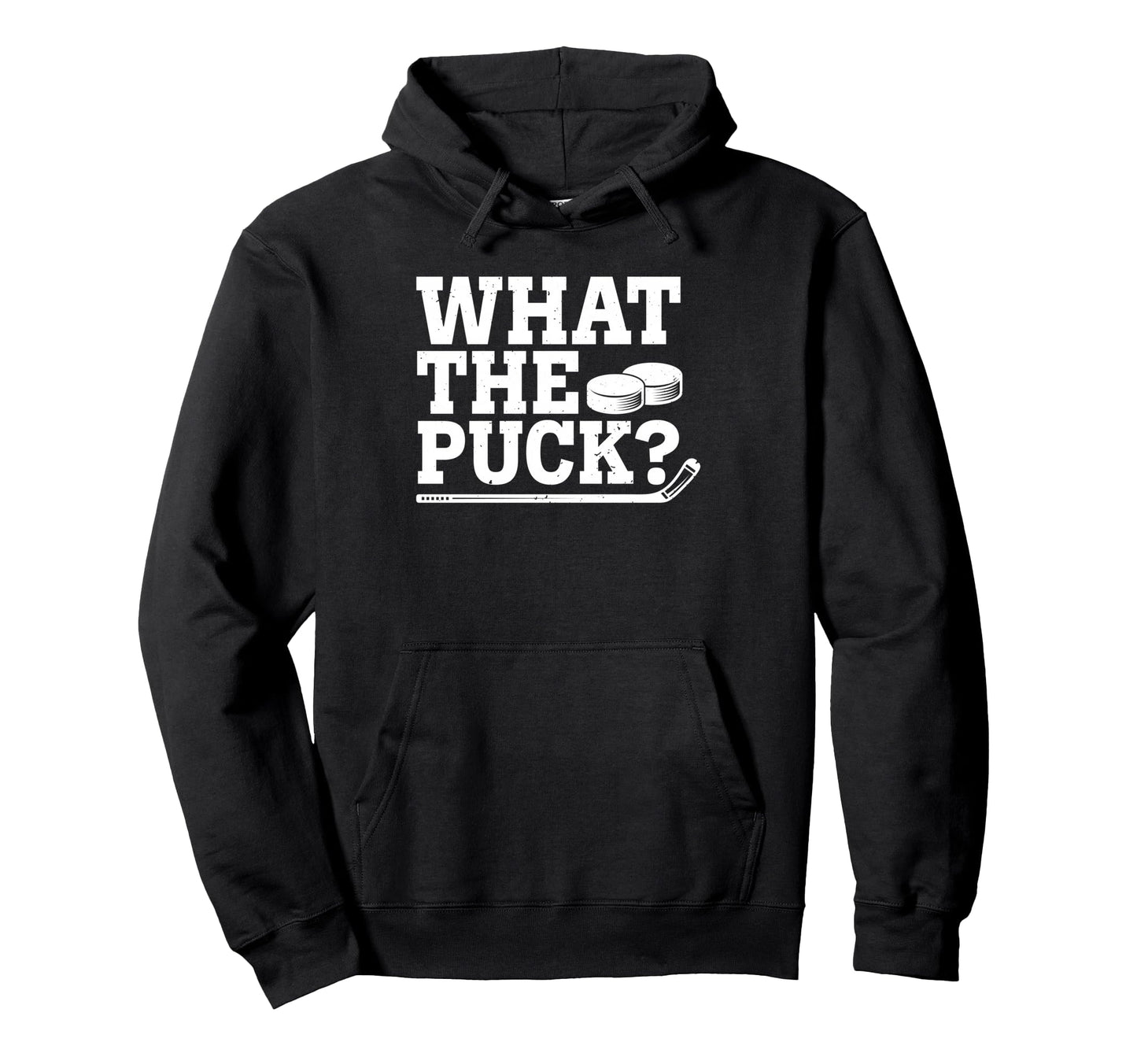 What Puck Sports Funny Ice Hockey Hoodie - Streetwear Style Men Women - T-Shirt, Sweatshirt, Hoodie