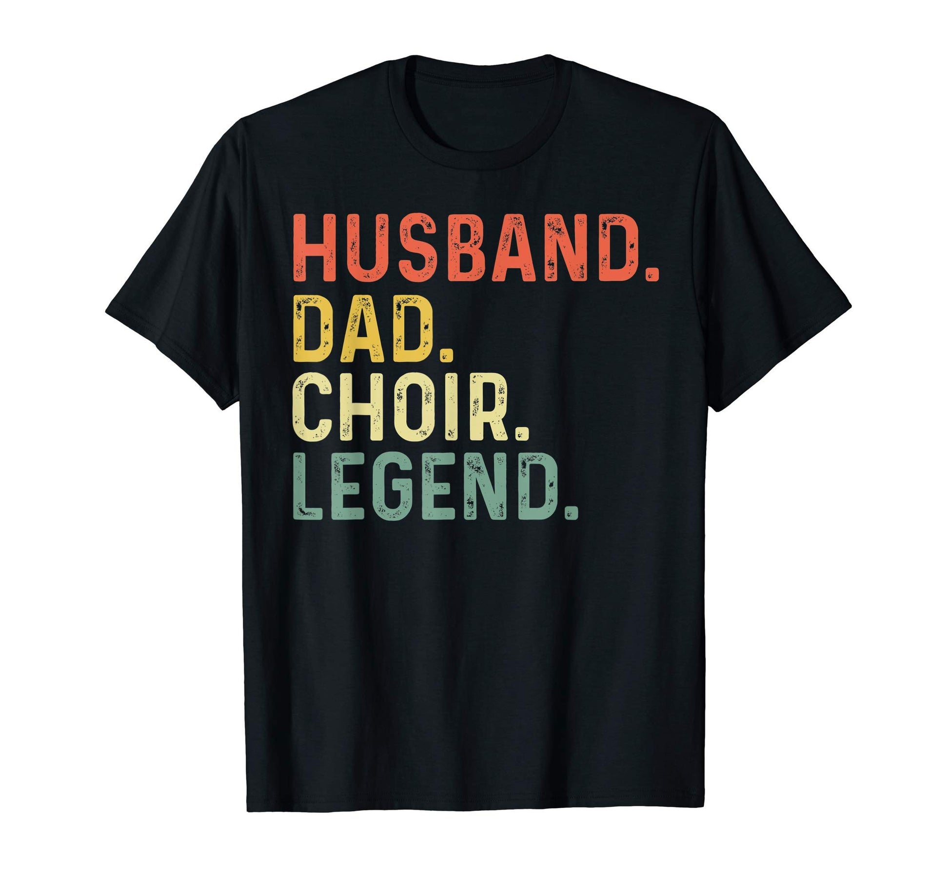 Mens Husband Dad Choir Legend Funny T-Shirt - Graphic Print for Adults - T-Shirt, Sweatshirt, Hoodie