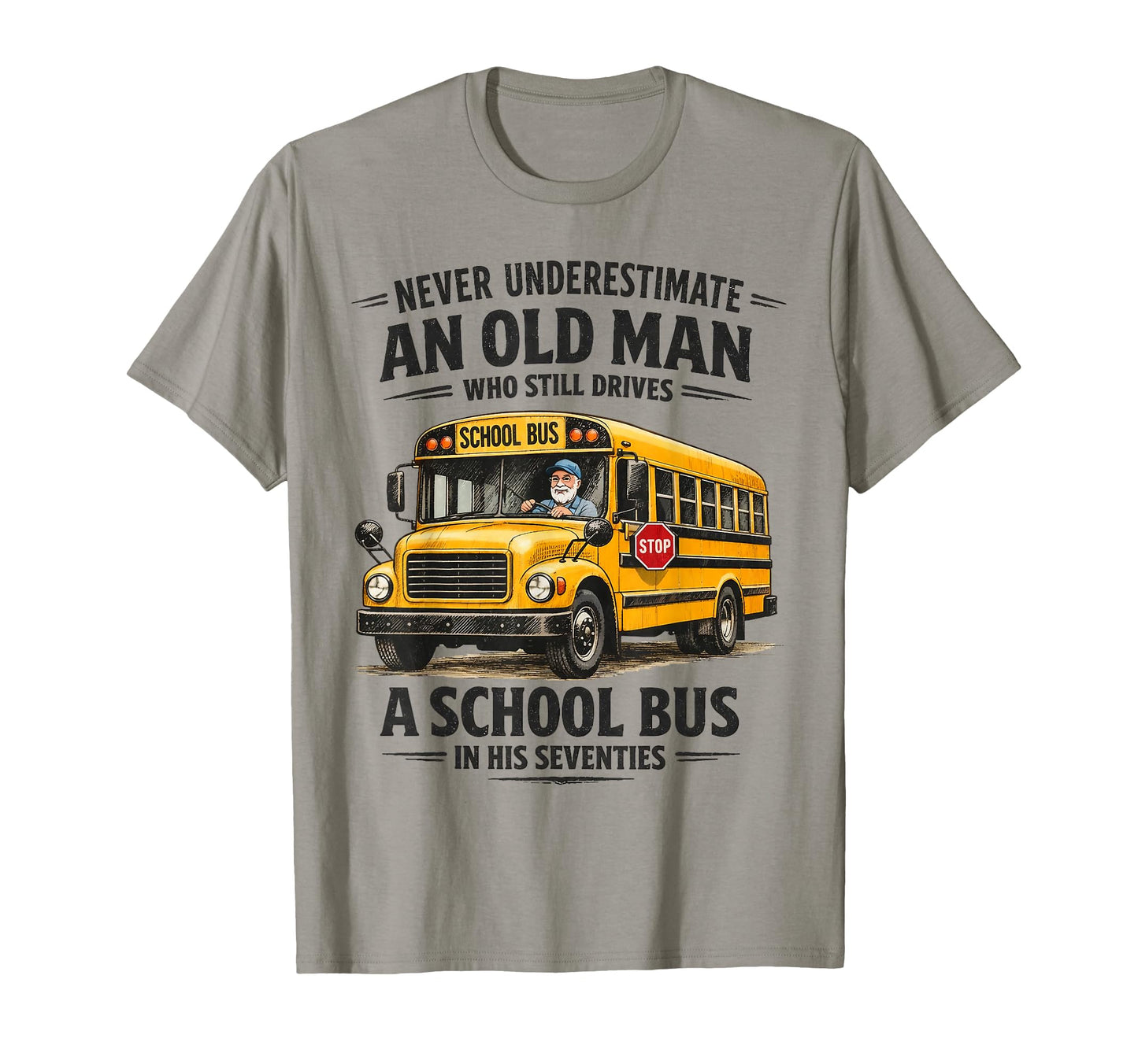 Never Underestimate Old Who Drives T-Shirt - Minimalist Print Unisex - T-Shirt, Sweatshirt, Hoodie