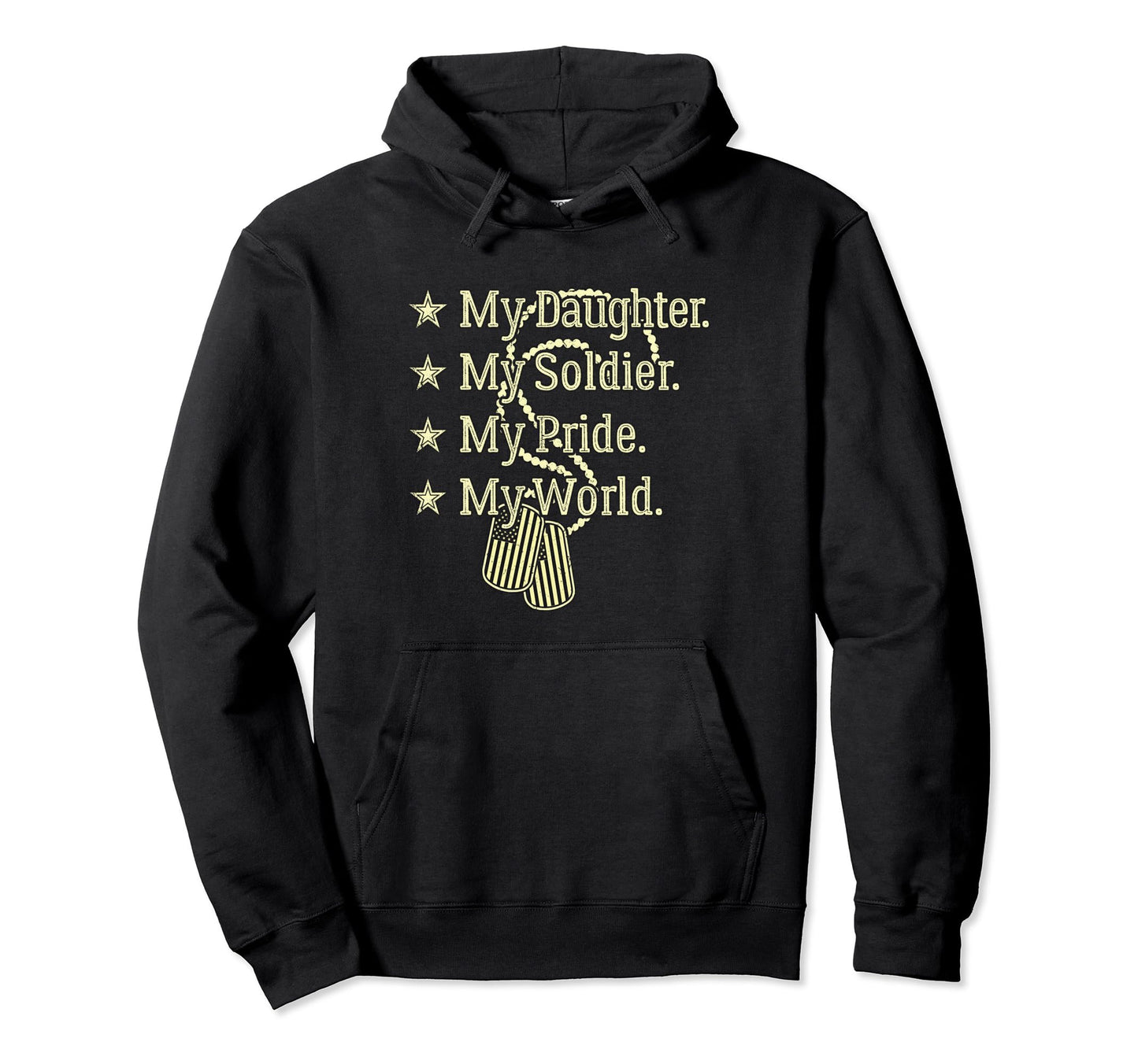 My Daughter Is Soldier Hero Proud Hoodie - Trendy Graphic Men Women - T-Shirt, Sweatshirt, Hoodie
