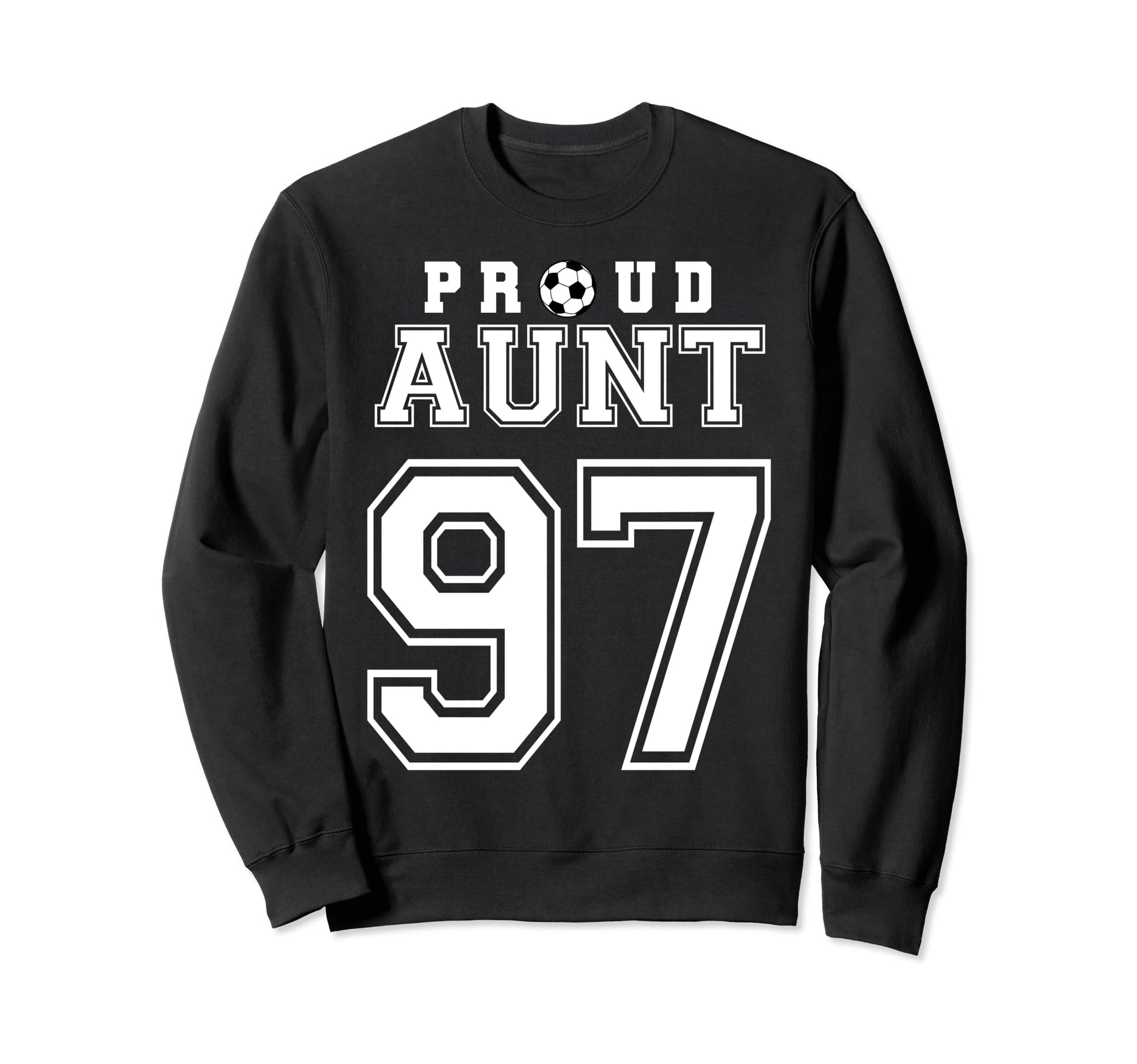 Number 97 Custom Proud Soccer Sweatshirt - Fun Novelty Design for Adults - T-Shirt, Sweatshirt, Hoodie