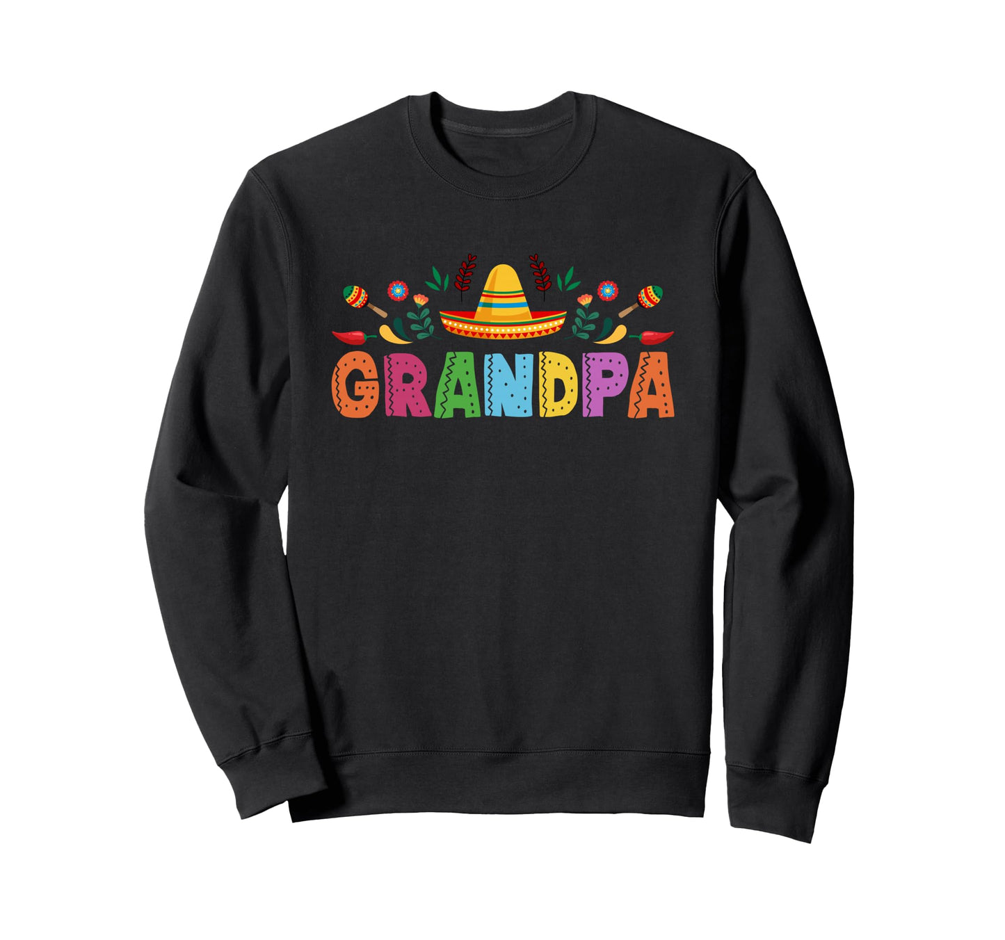 Grandpa Mexican Fiesta Bday Party Theme Sweatshirt - Trendy Graphic Unisex - T-Shirt, Sweatshirt, Hoodie