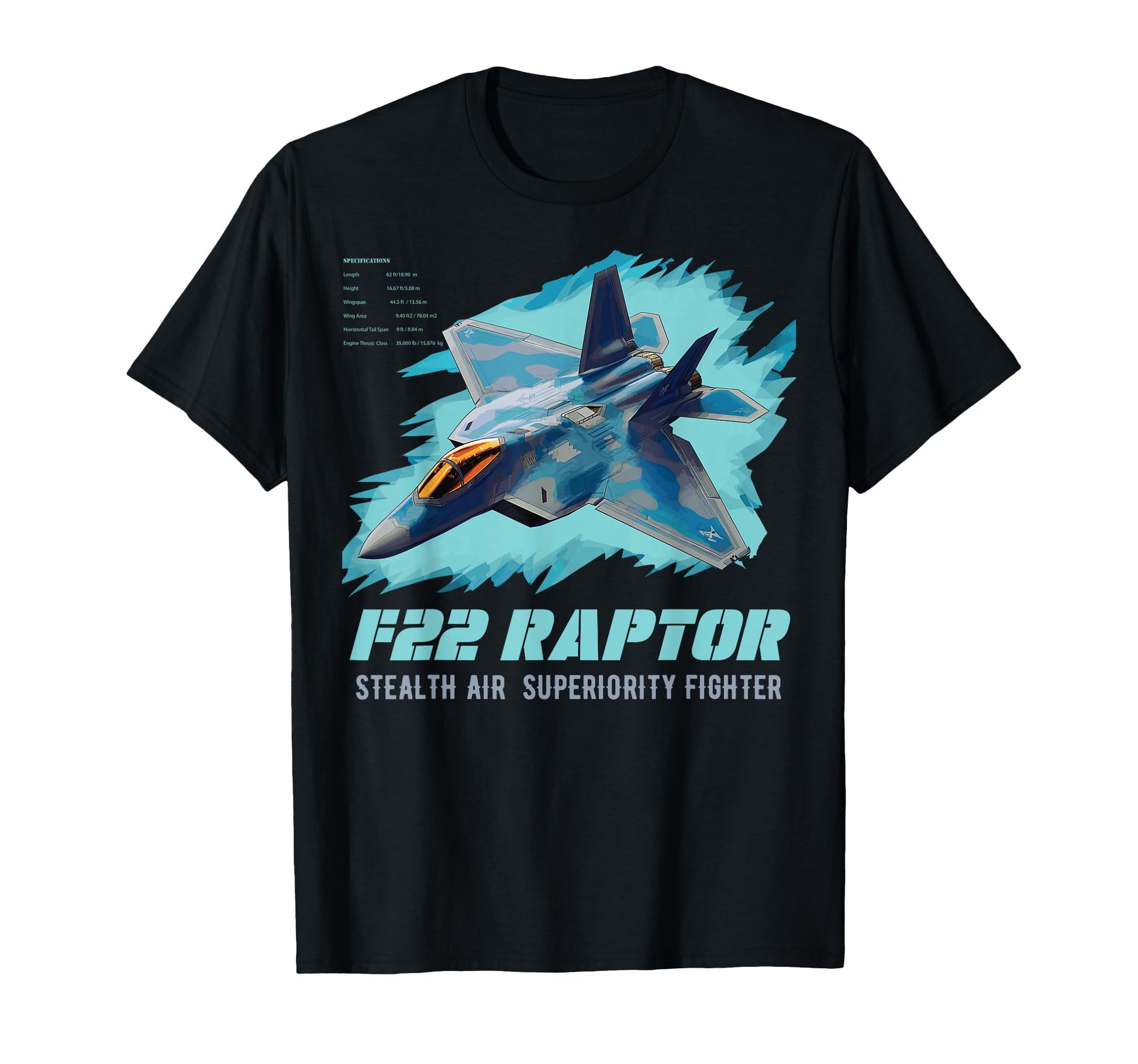 F 22 Raptor Fighter Jet Military T-Shirt - Streetwear Style Unisex - T-Shirt, Sweatshirt, Hoodie