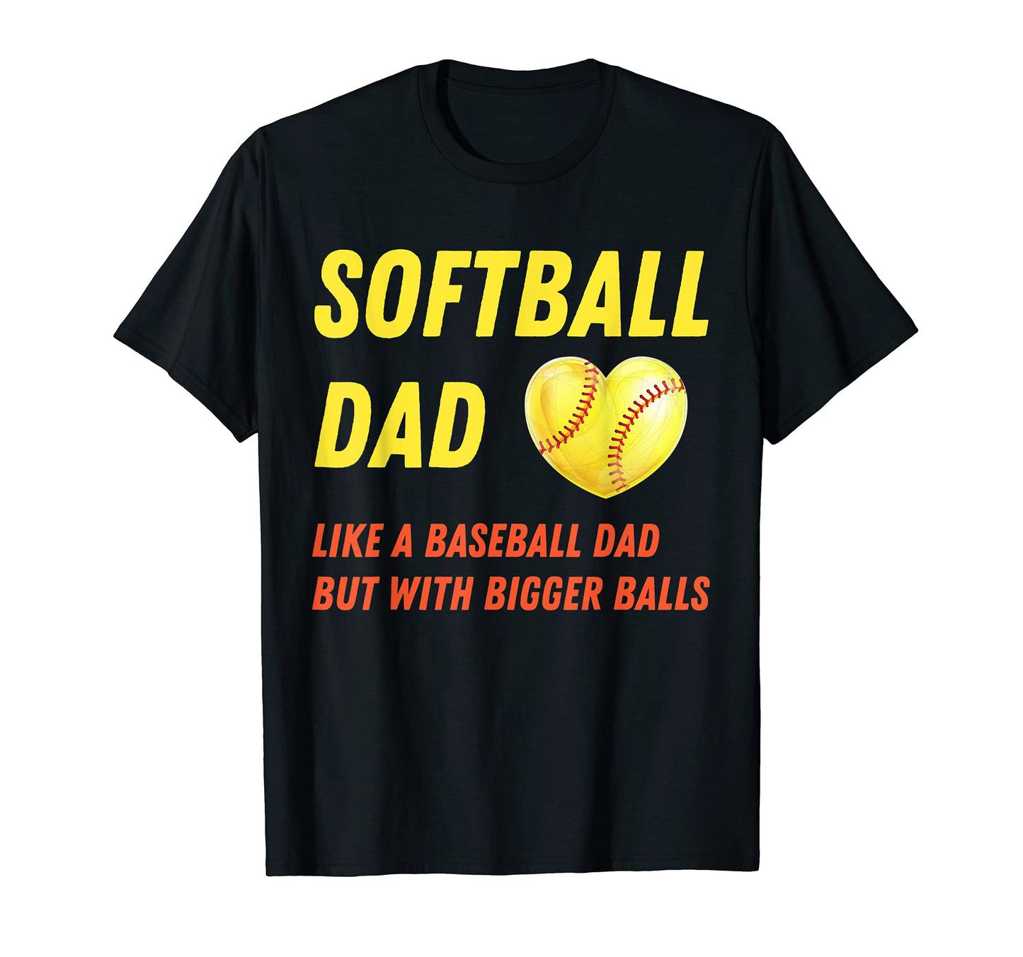 Mens Softball Dad Like Baseball Dad T-Shirt - Custom Art Print for Adults - T-Shirt, Sweatshirt, Hoodie