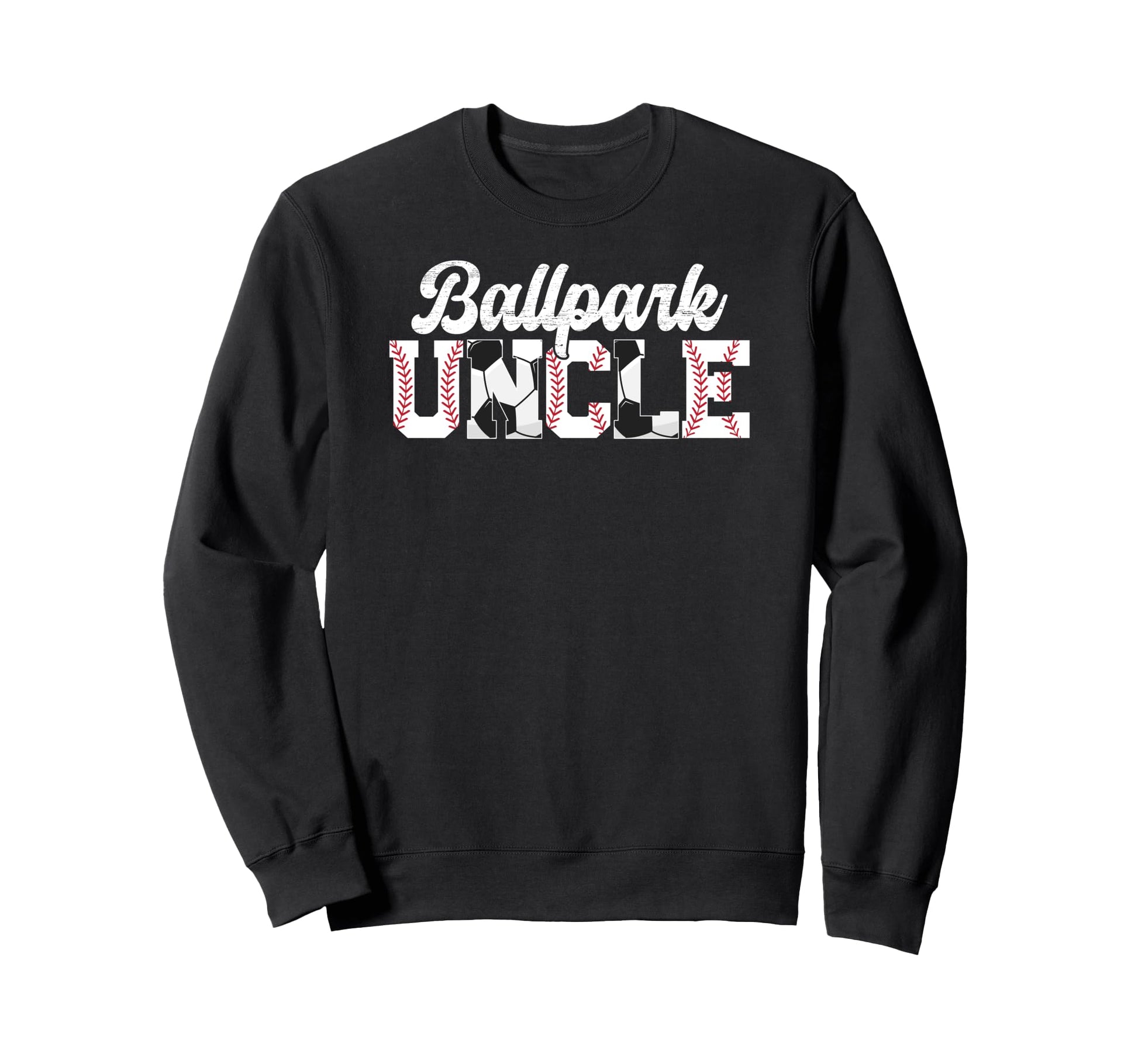 Ballpark Uncle Baseball Soccer Sweatshirt - Custom Art Print Men Women - T-Shirt, Sweatshirt, Hoodie