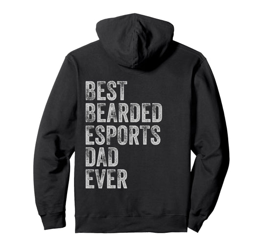 Best Bearded Esports Dad Fathers Day Hoodie - Unique Graphic Unisex - T-Shirt, Sweatshirt, Hoodie