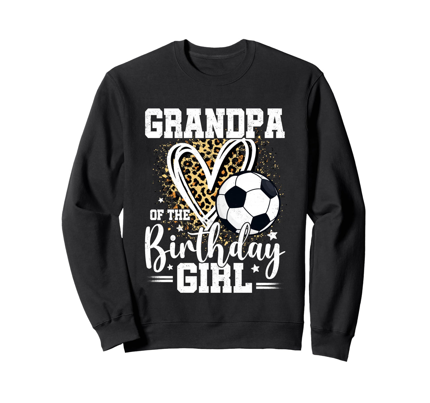Grandpa Birthday Soccer Ball Sweatshirt - Custom Art Print Men Women - T-Shirt, Sweatshirt, Hoodie