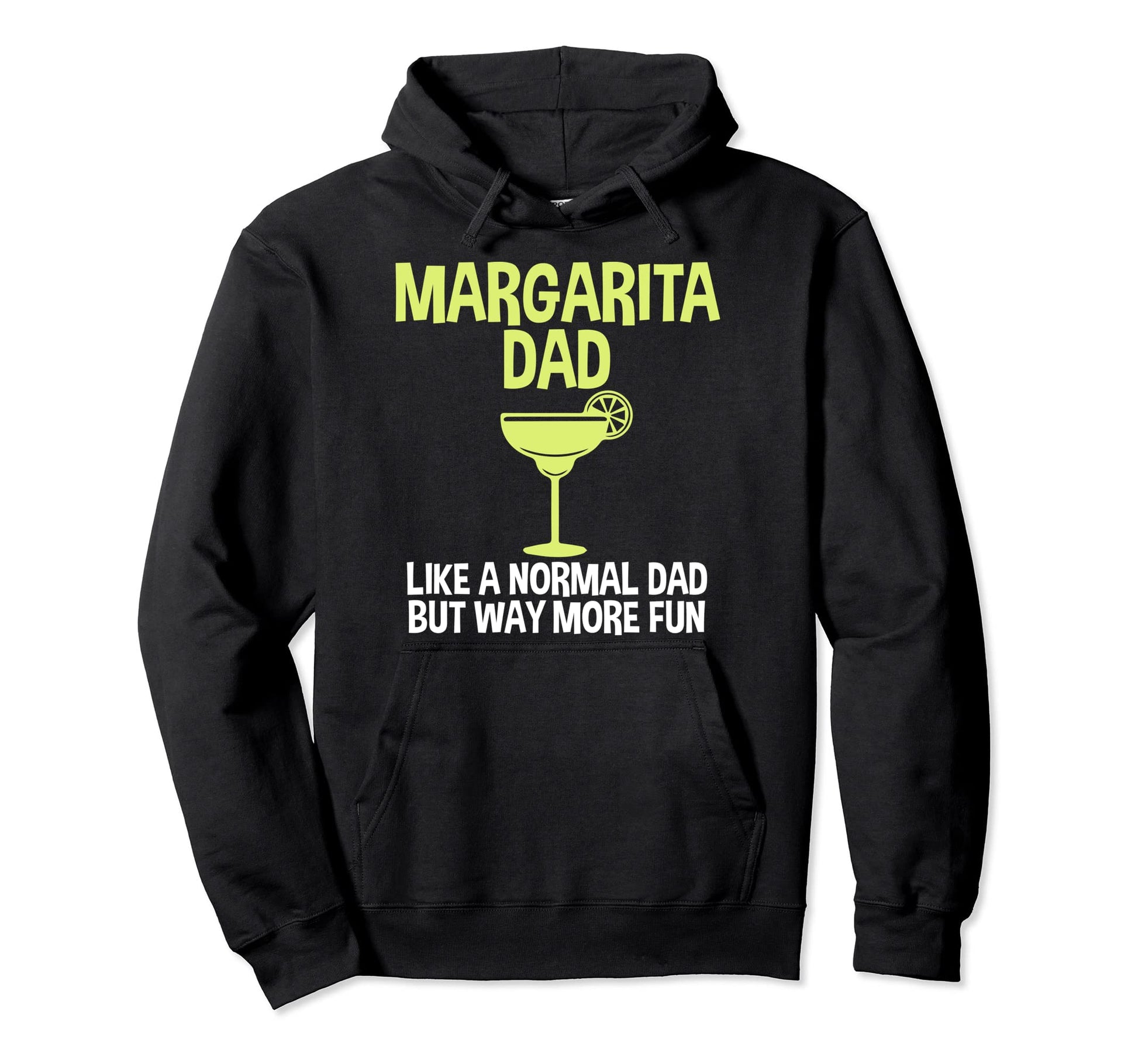 Margarita Dad Joke Drinking Fathers Hoodie - Trendy Graphic for Adults - T-Shirt, Sweatshirt, Hoodie