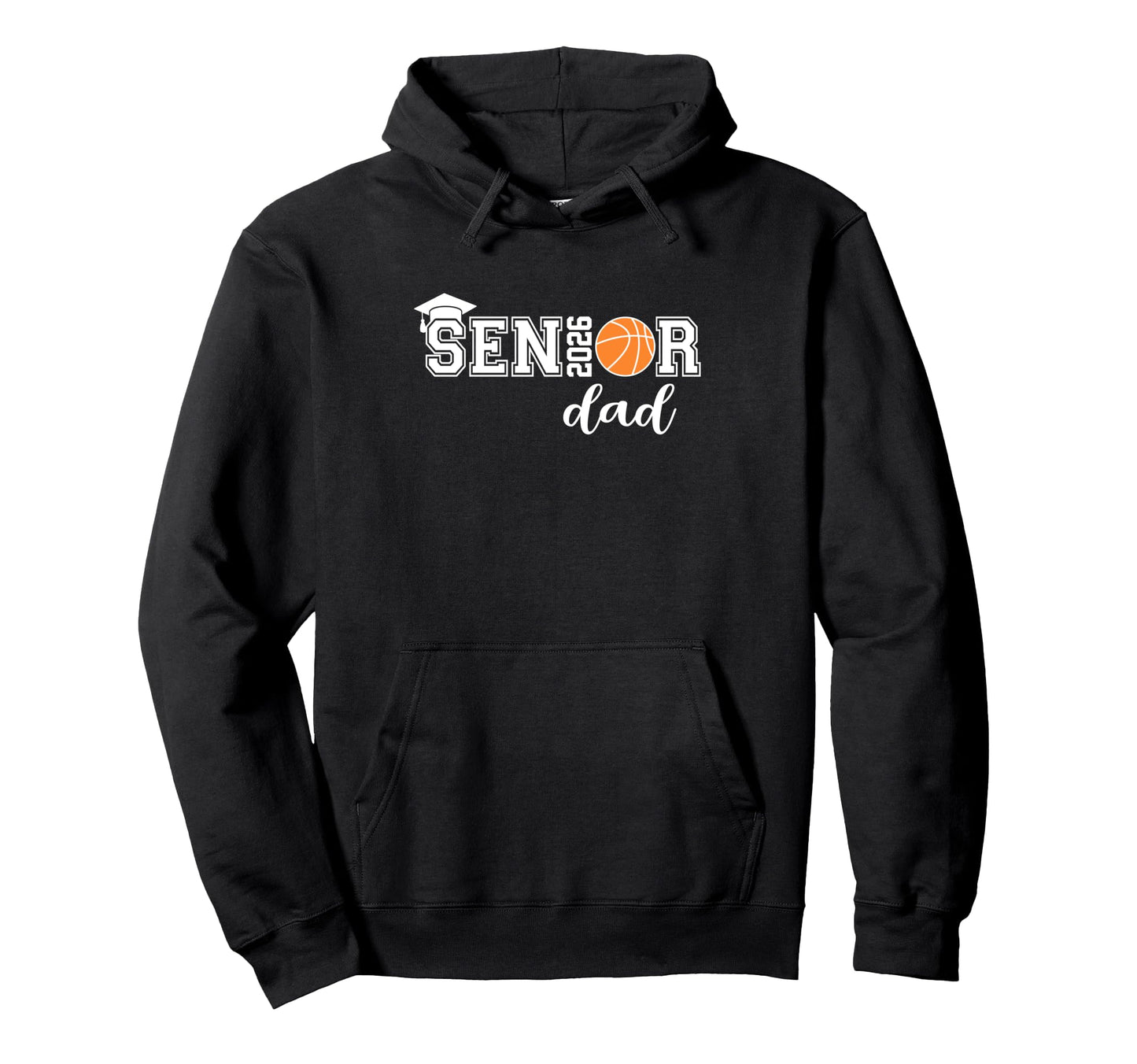 Proud Dad 2026 Senior Graduate Basketball Hoodie - Streetwear Style Unisex - T-Shirt, Sweatshirt, Hoodie