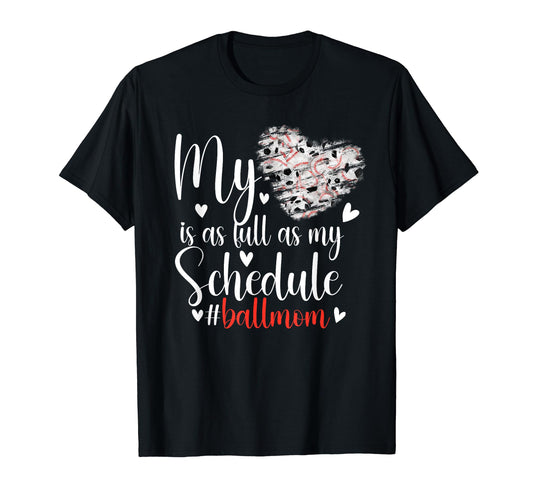 Ball Mom Proud Baseball Soccer Mom T-Shirt - Novelty Apparel Unisex - T-Shirt, Sweatshirt, Hoodie