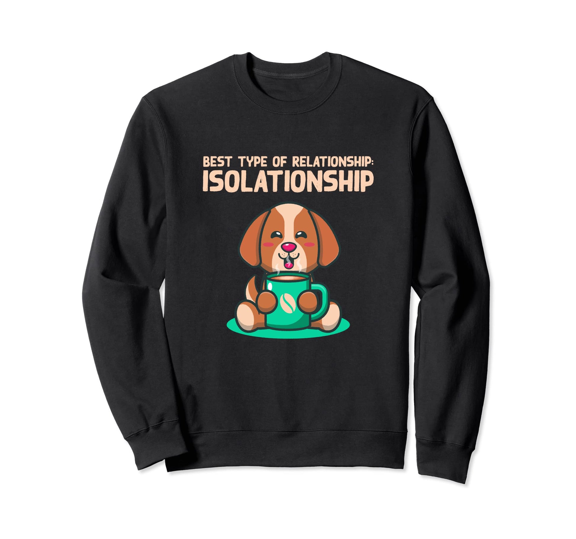 Best Type Relationship Introvert Sweatshirt - Casual Everyday Wear Unisex - T-Shirt, Sweatshirt, Hoodie