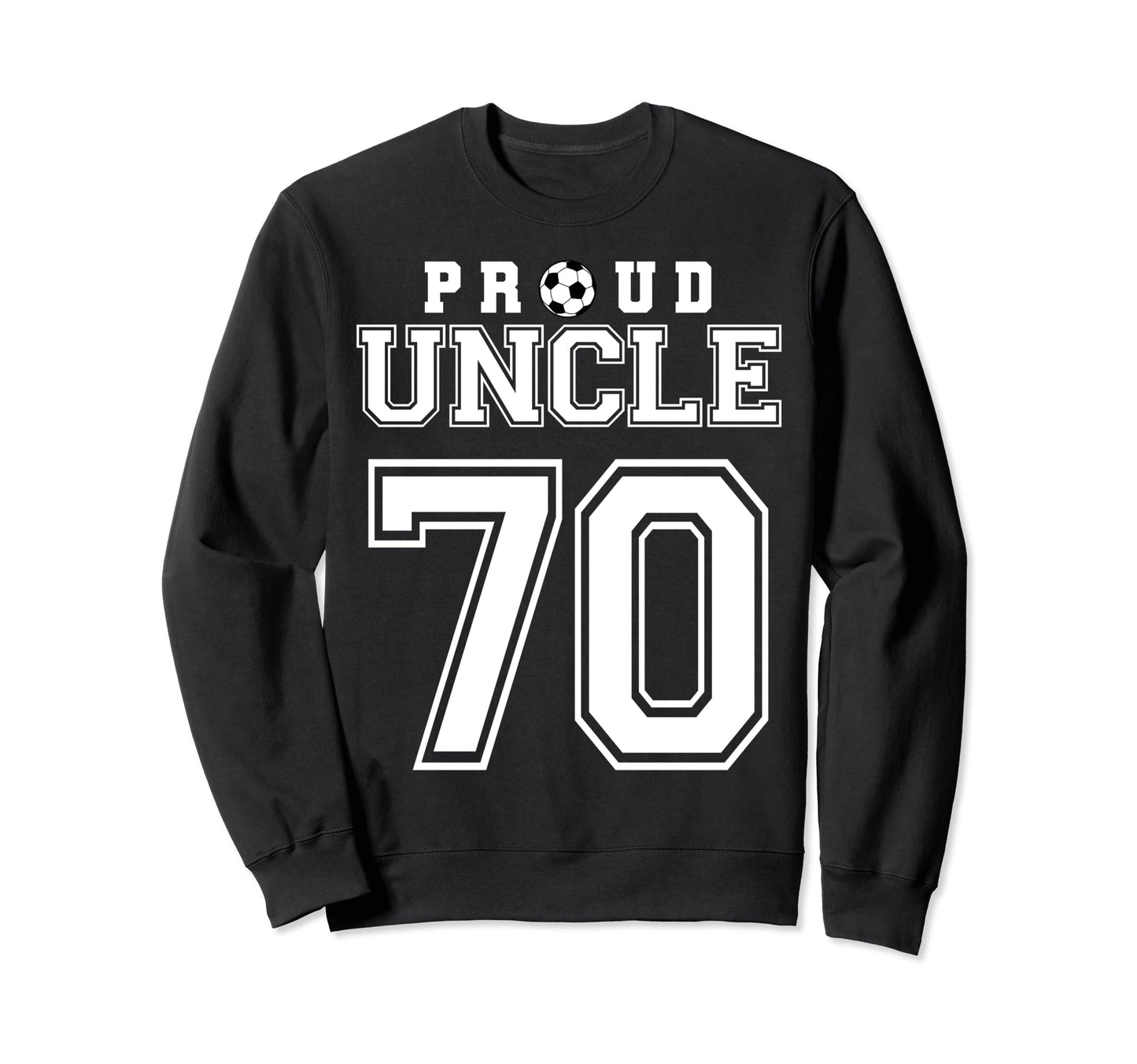 Number 70 Custom Proud Soccer Futbol Sweatshirt - Unique Graphic Men Women - T-Shirt, Sweatshirt, Hoodie